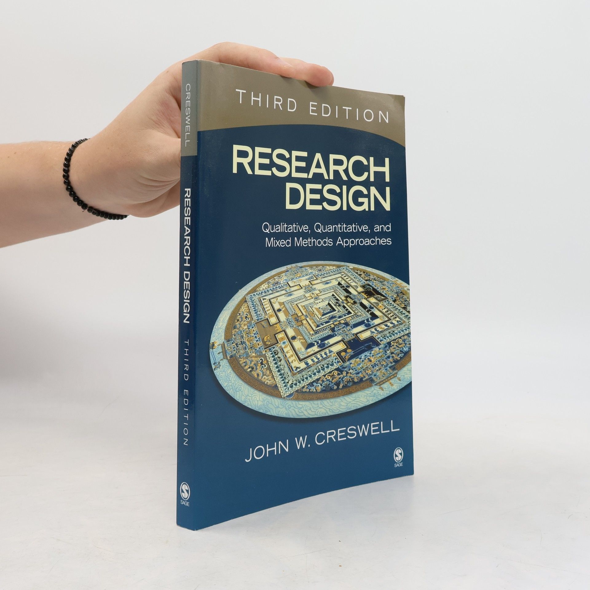 John W. Creswell Research design : qualitative, quantitative, and mixed methods approaches