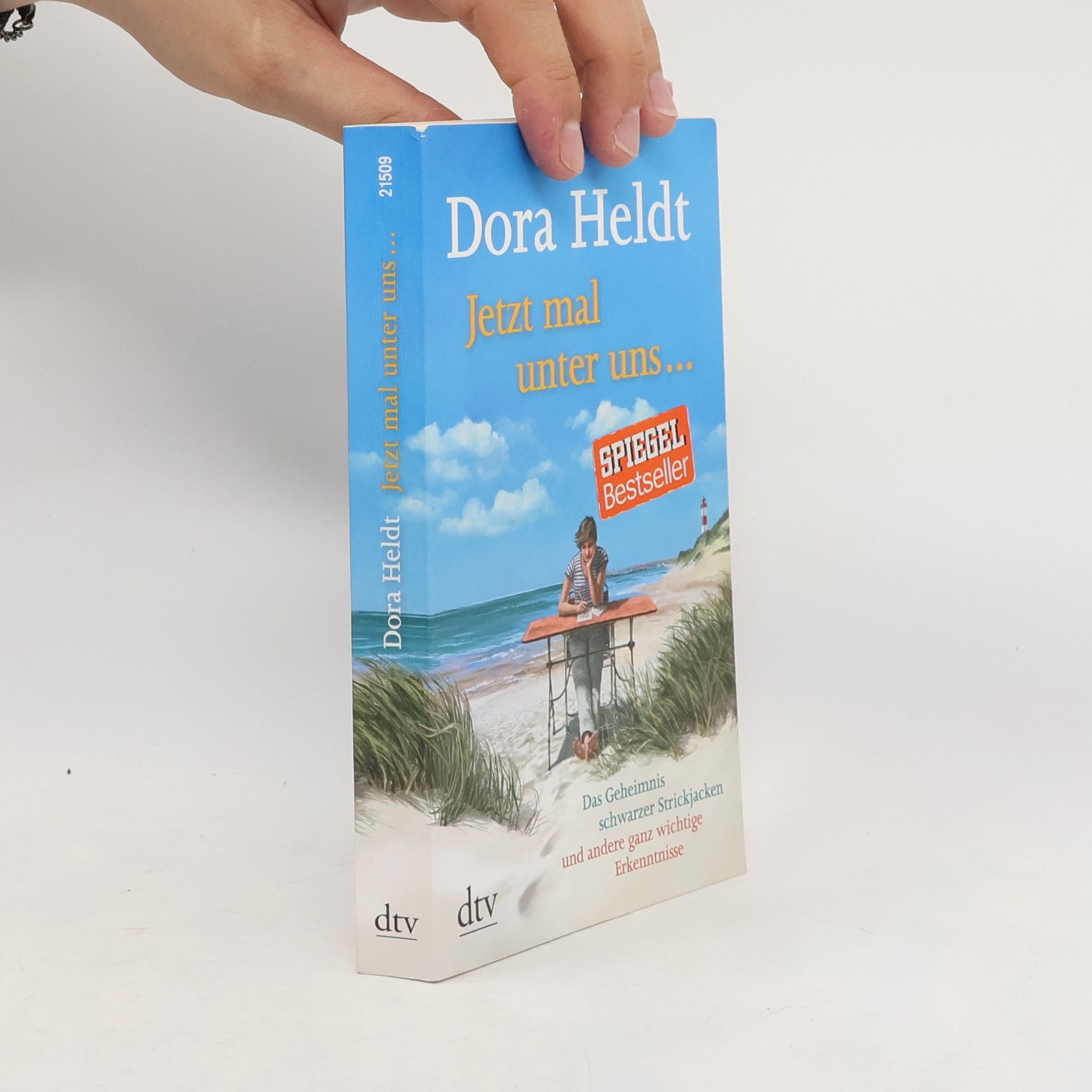 Dora Heldt Jetzt mal unter uns...