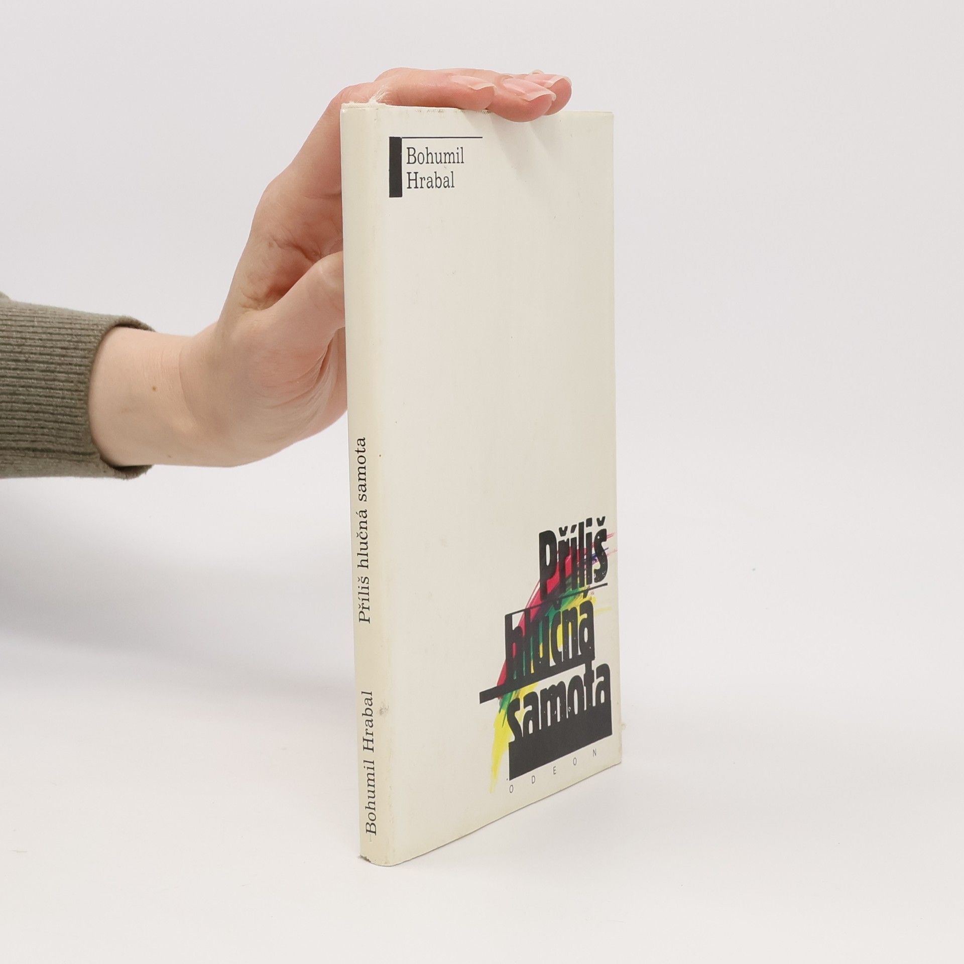 Bohumil Hrabal Příliš hlučná samota