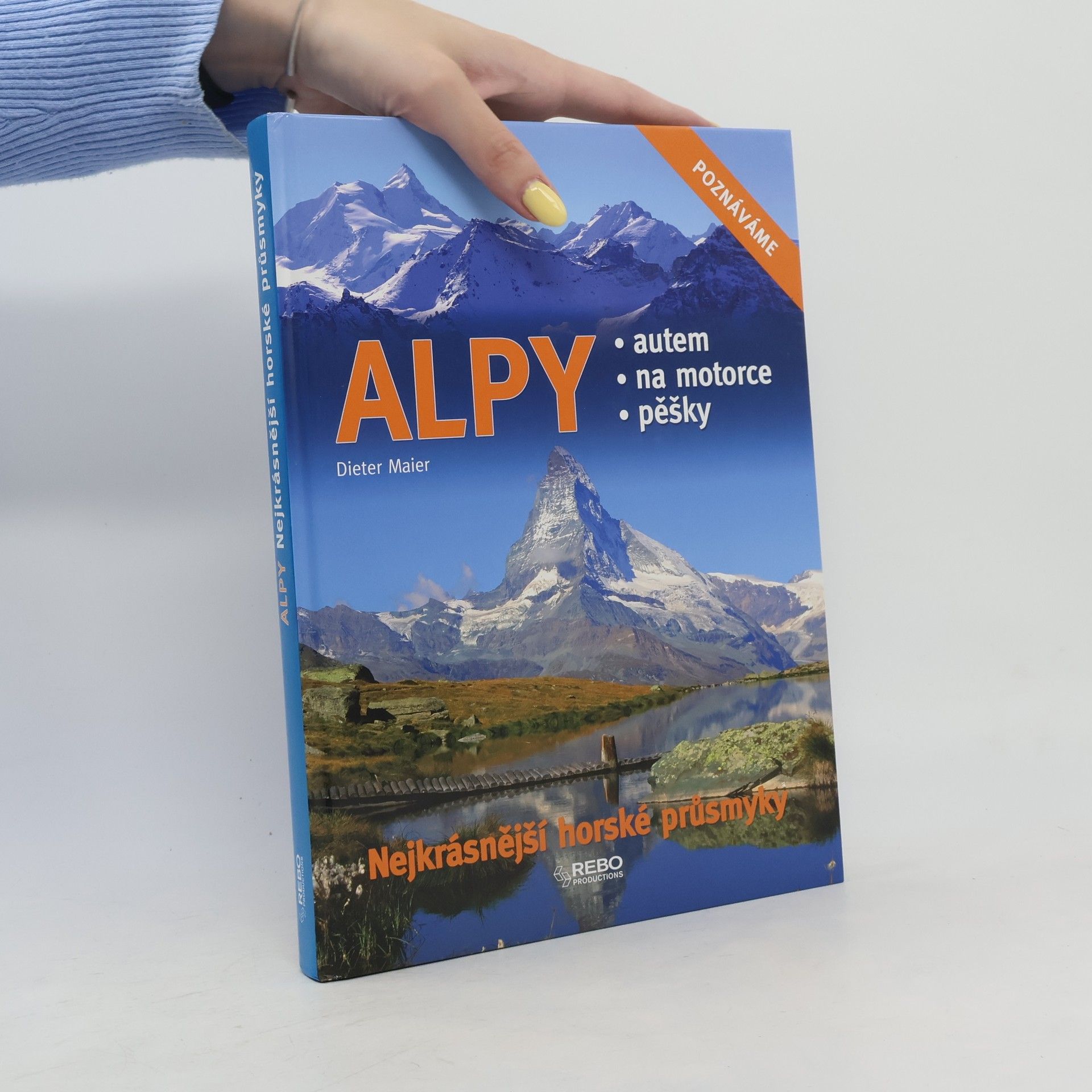 Dieter Maier Alpy: Nejkrásnější horské průsmyky