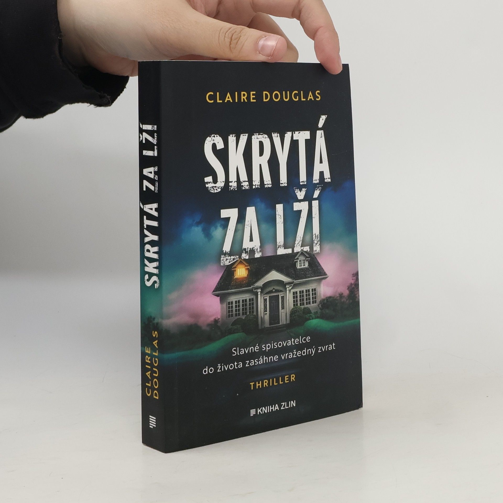 Claire Douglas Skrytá za lží
