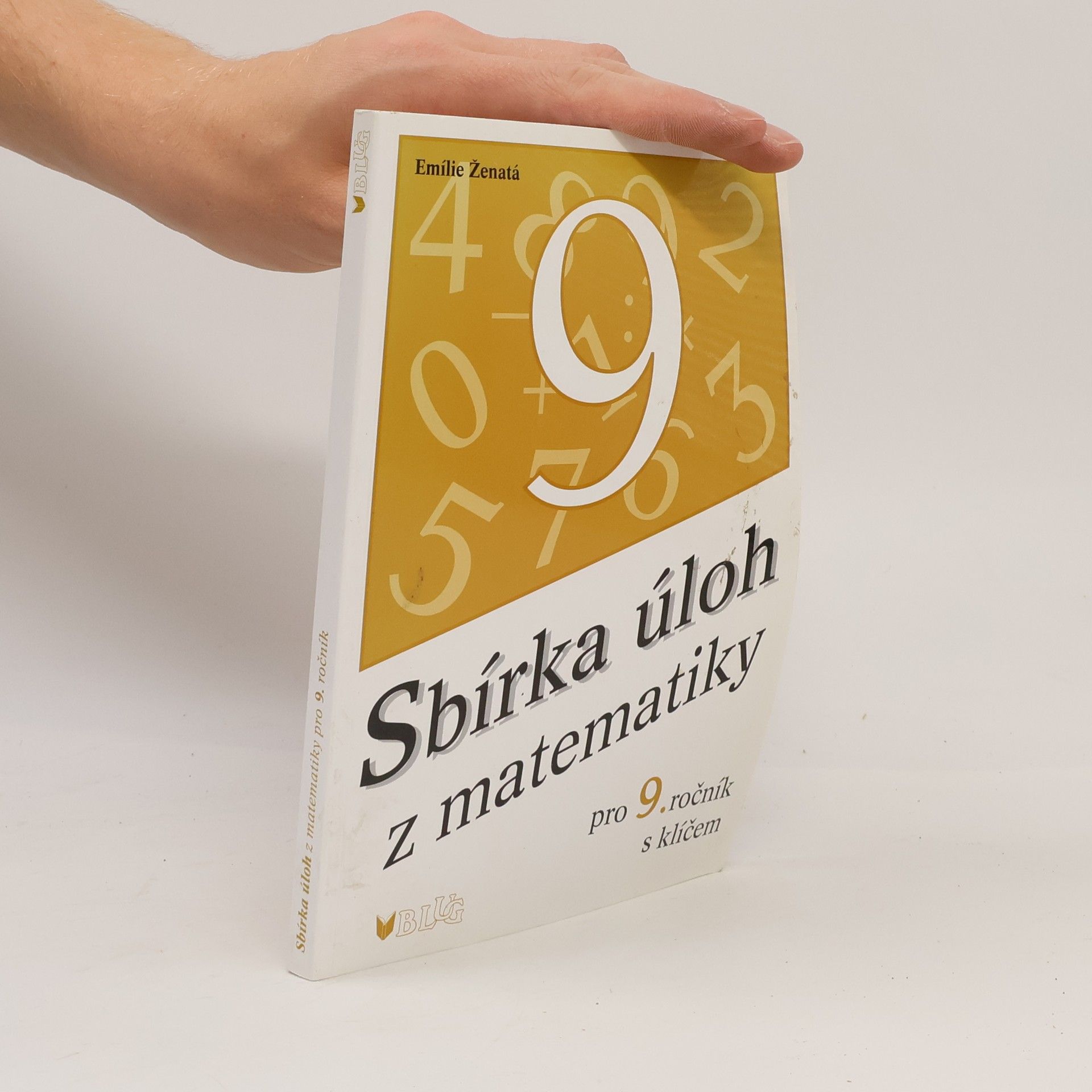 Emílie Ženatá Sbírka úloh z matematiky pro 9. ročník
