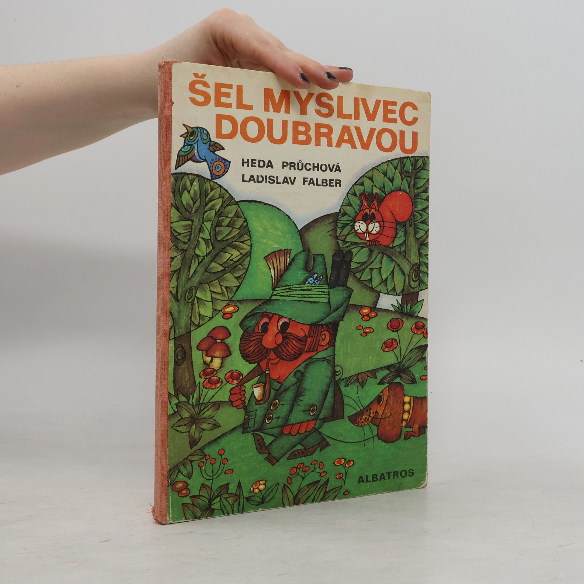 Ladislav Falber Šel myslivec doubravou
