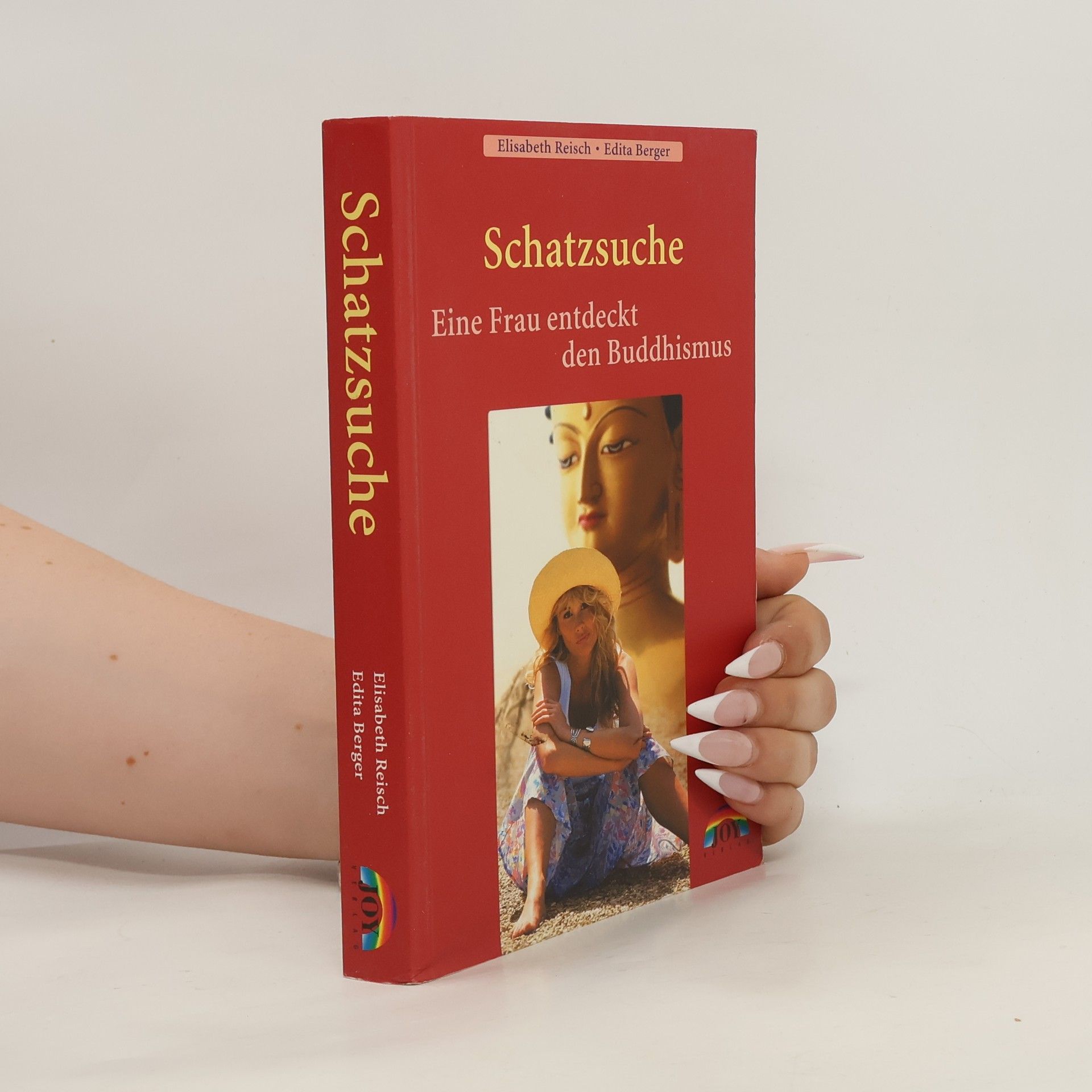 Edita Berger Schatzsuche: Oder wie eine junge Frau den Buddhismus entdeckt