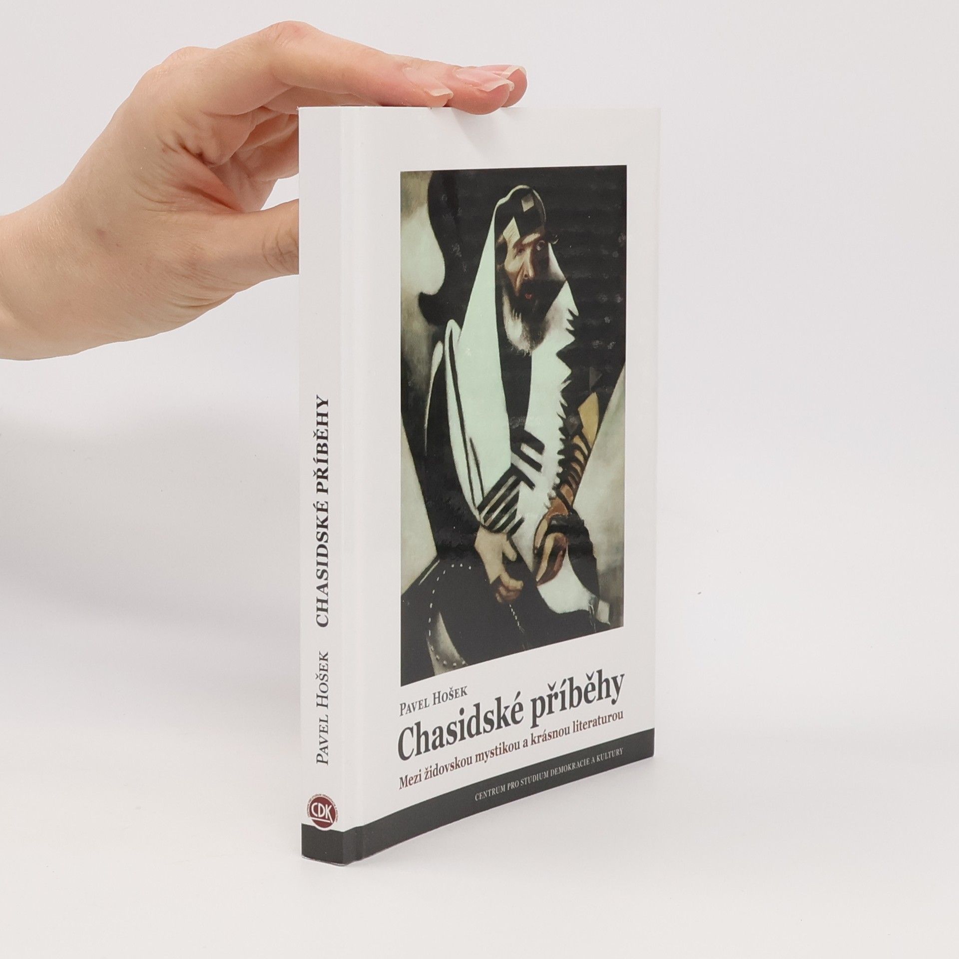 Pavel Hošek Chasidské příběhy. Mezi židovskou mystikou a krásnou literaturou