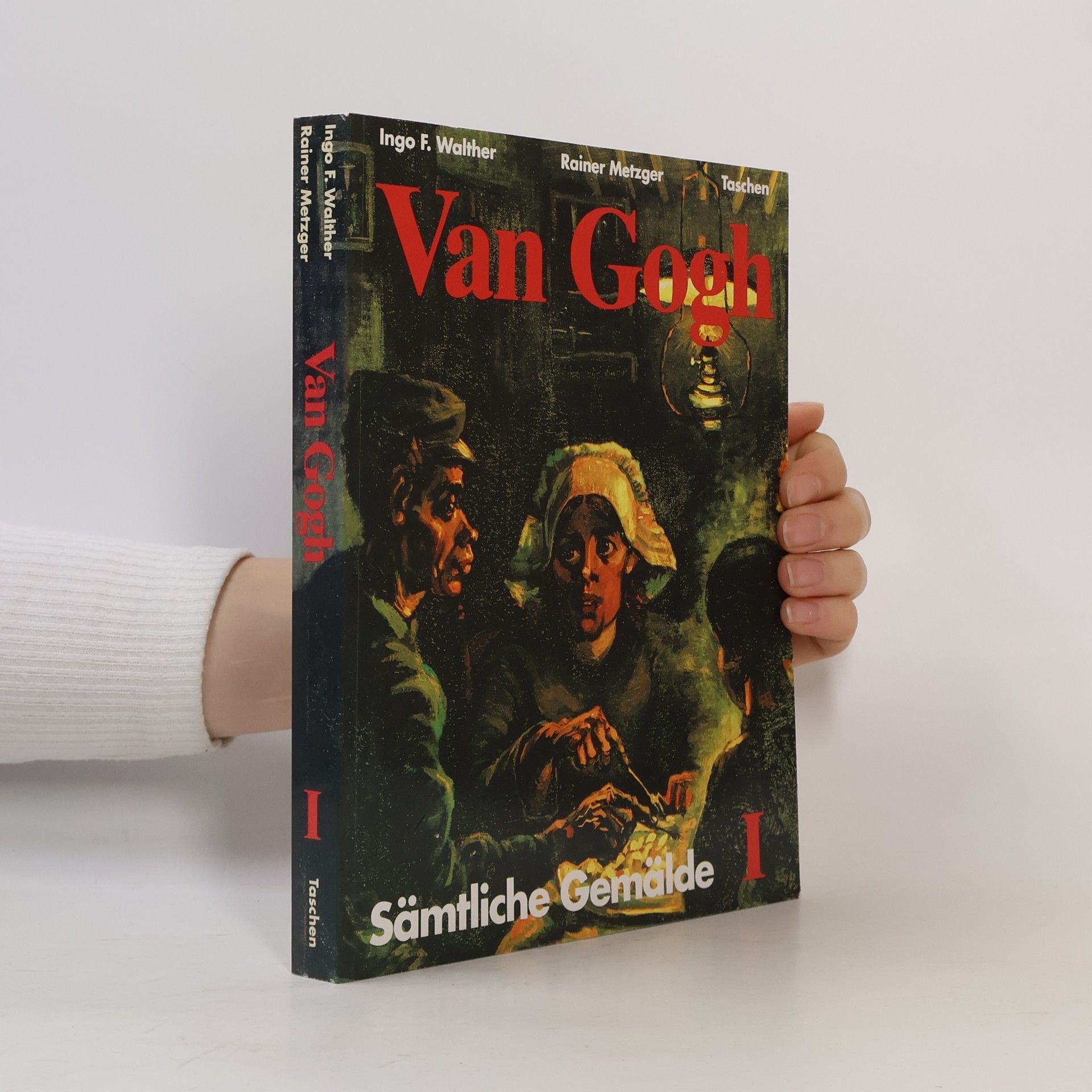 Ingo Walther Vincent van Gogh. Sämtliche Gemälde