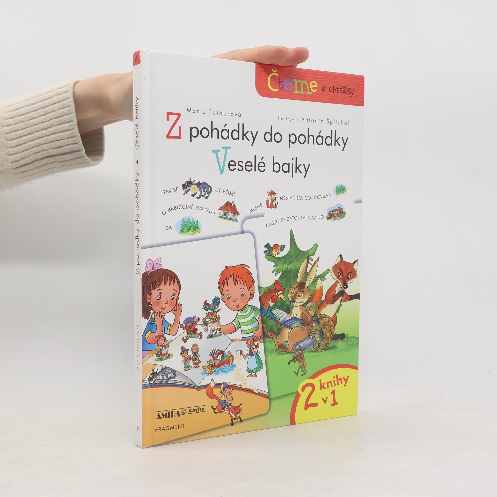 Antonín Šplíchal Z pohádky do pohádky a Veselé bajky