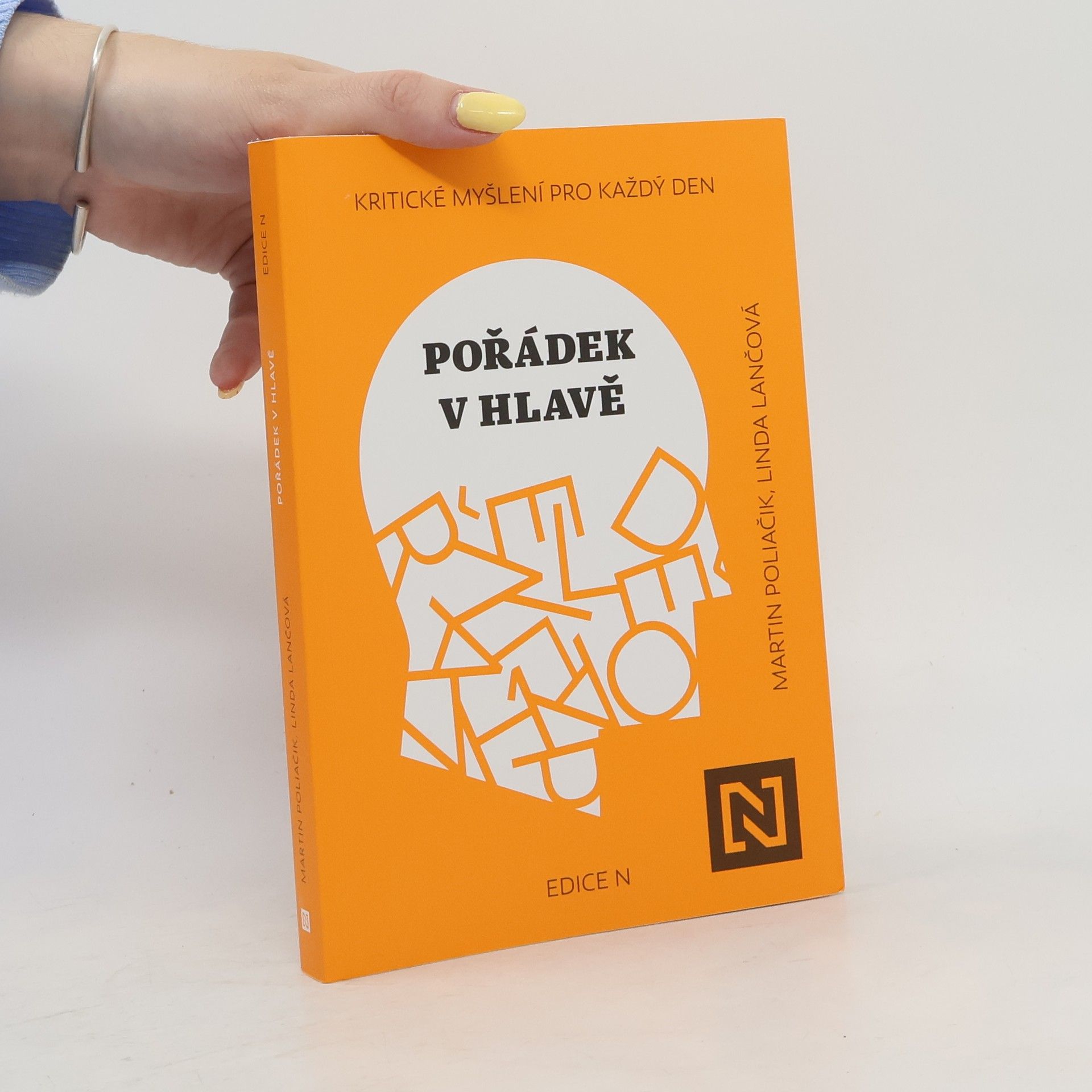 Linda Lančová Pořádek v hlavě : kritické myšlení pro každý den