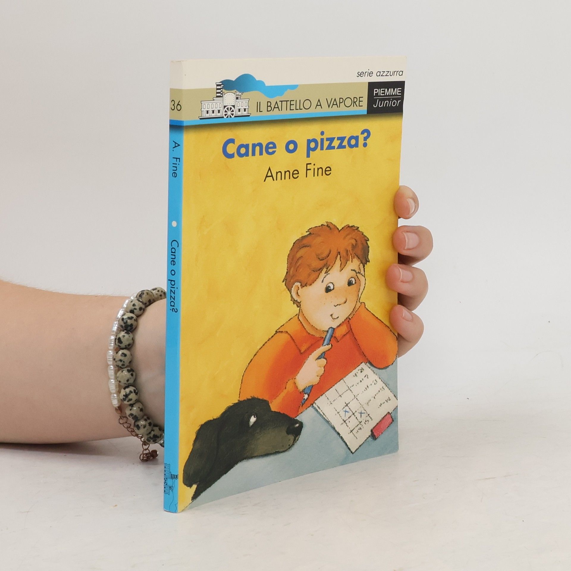 Anne Fine Il Battello a Vapore. Serie azzurra - 36: Cane o pizza?