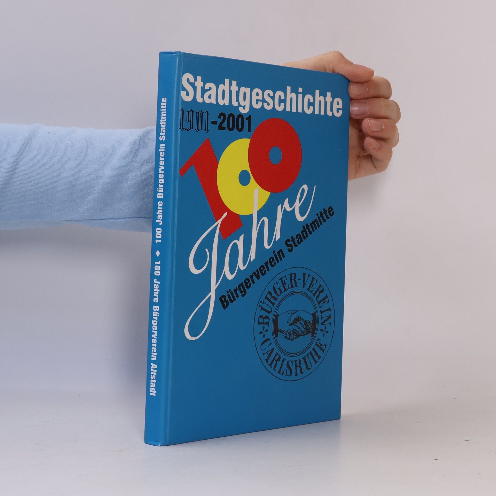 Kolektiv autorů 100 Jahre Bürgerverein Stadtmitte