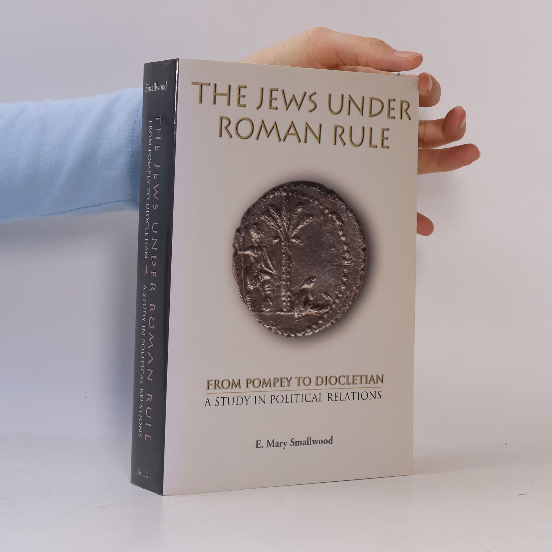 E. Mary Smallwood The Jews Under Roman Rule