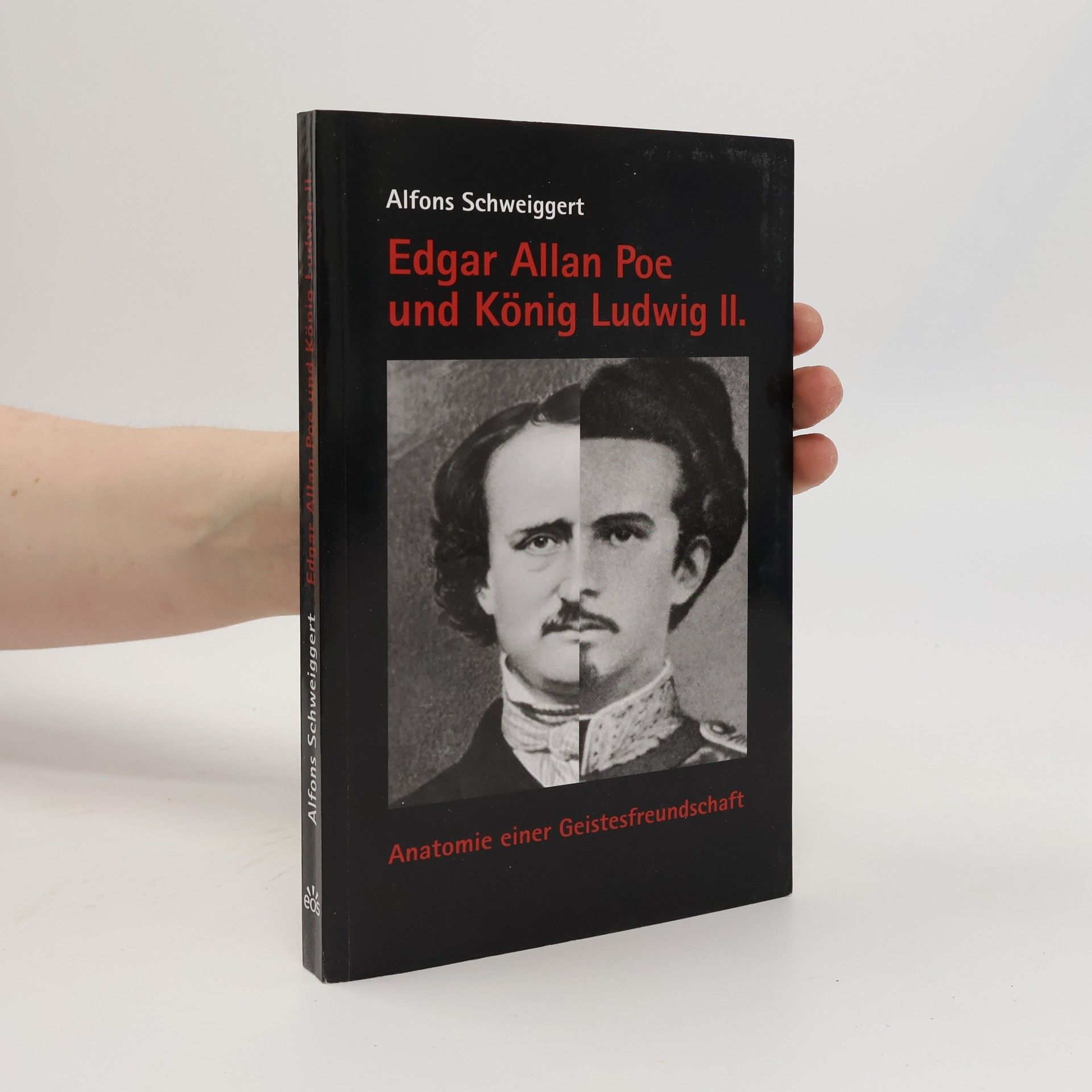 Alfons Schweiggert Edgar Allan Poe und König Ludwig II.