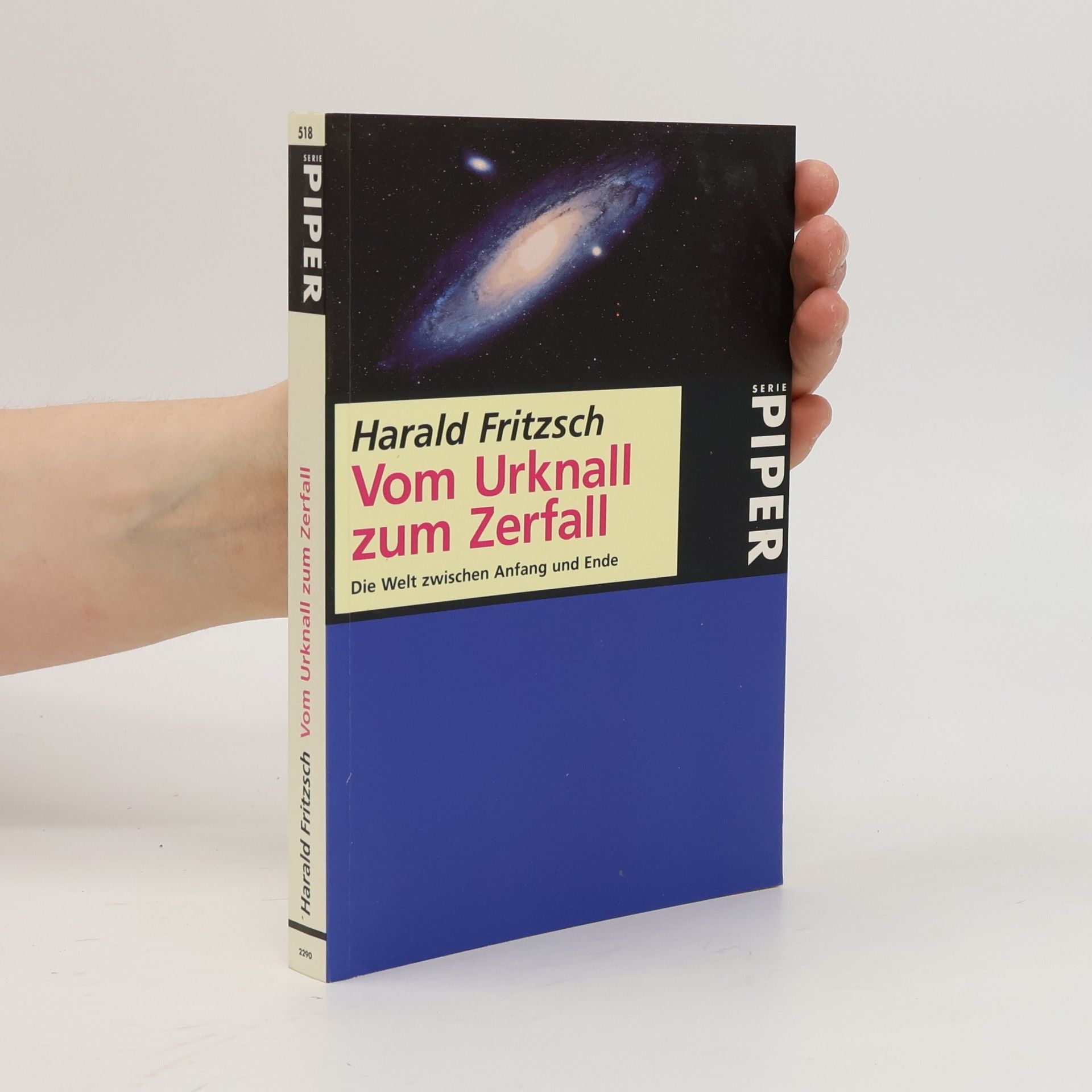 Harald Fritzsch Vom Urknall zum Zerfall
