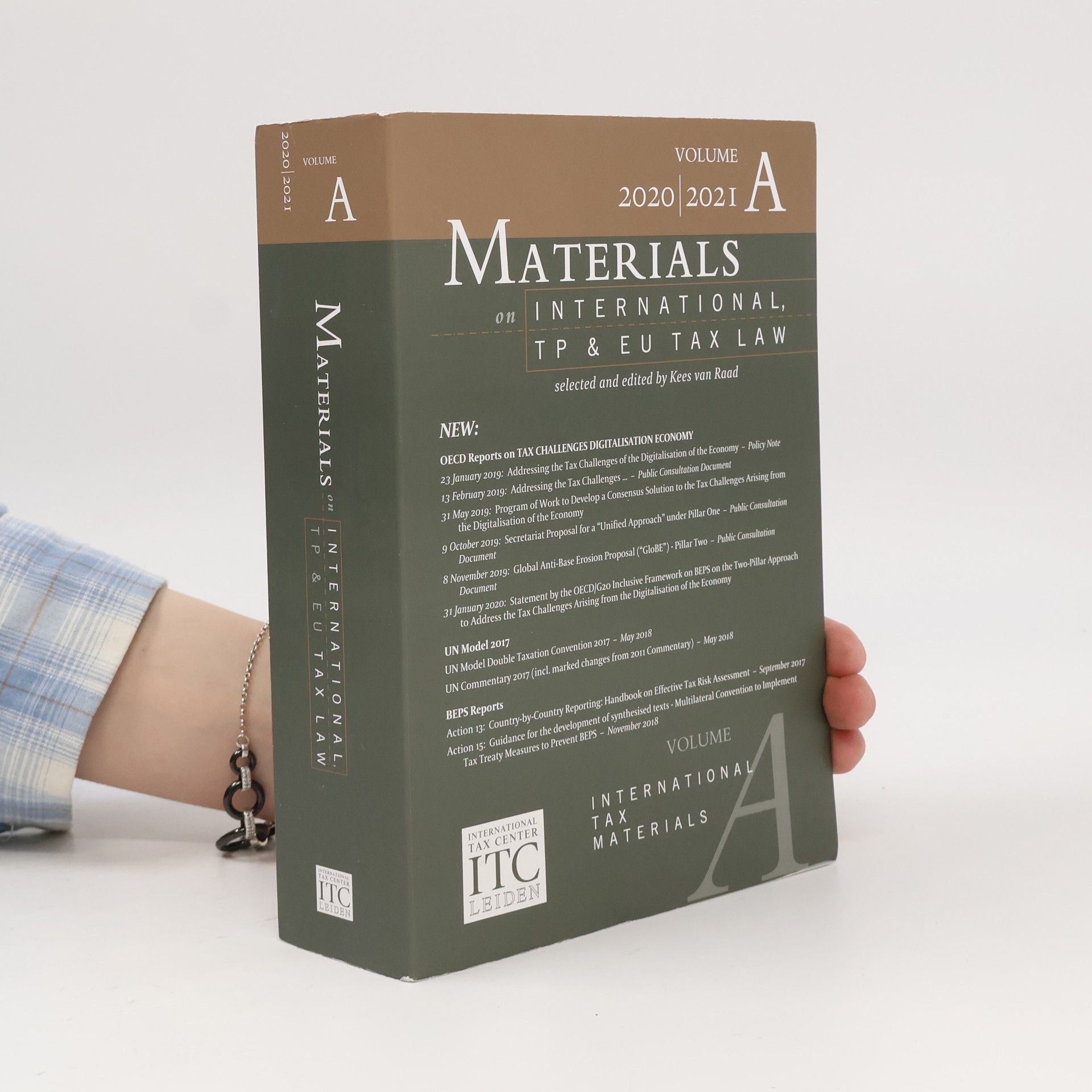 Kees van Raad Materials on International, TP and EU Tax Law 2020-2021 Volume A. International Tax Law