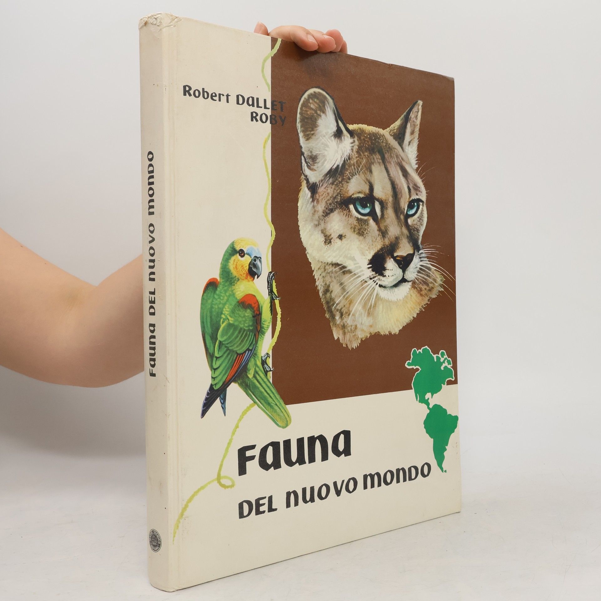 Robert Dallet Fauna del nuovo mondo