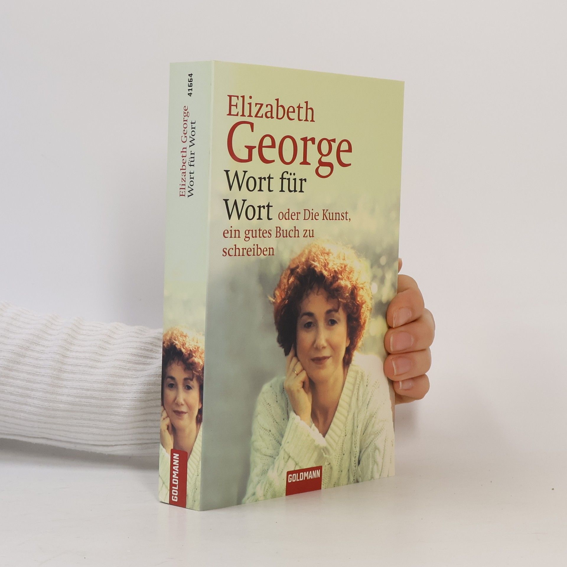 Elizabeth George Wort für Wort oder die Kunst, ein gutes Buch zu schreiben