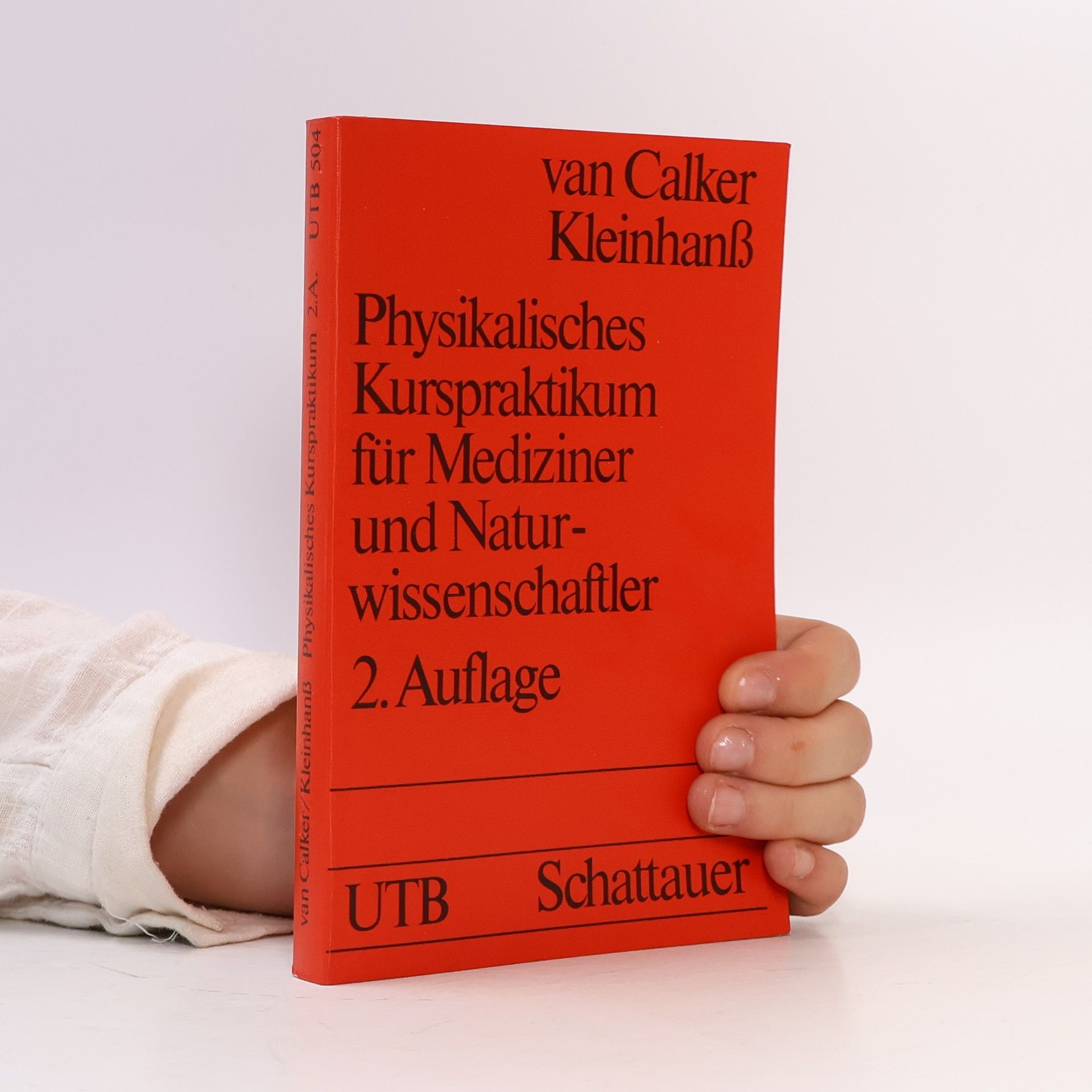 Hans-Rudolf Kleinhanß Physikalisches Kurspraktikum für Mediziner und Naturwissenschaftler - 2. Auflage
