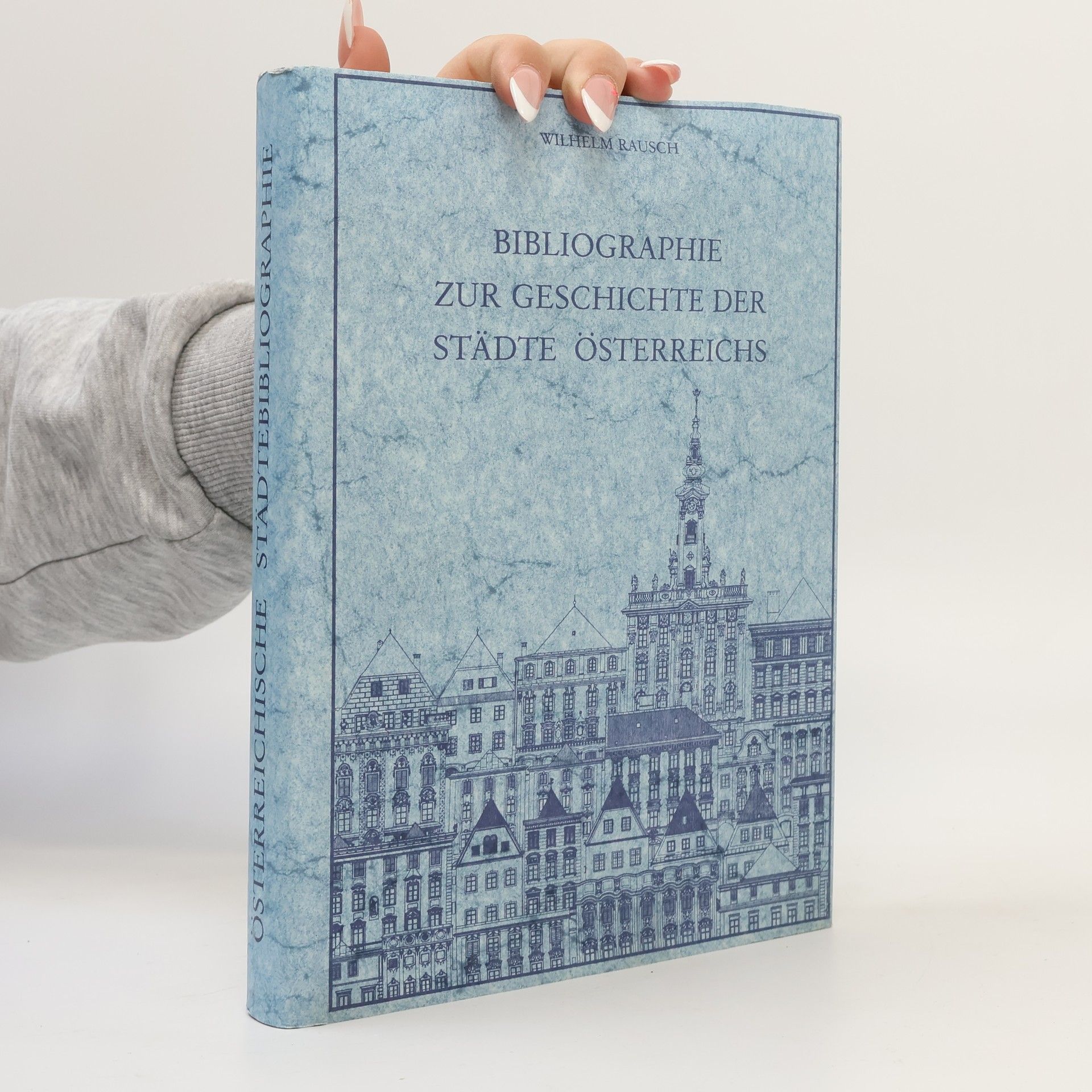 Autorenkollektiv Bibliographie zur Geschichte der Städte Österreichs