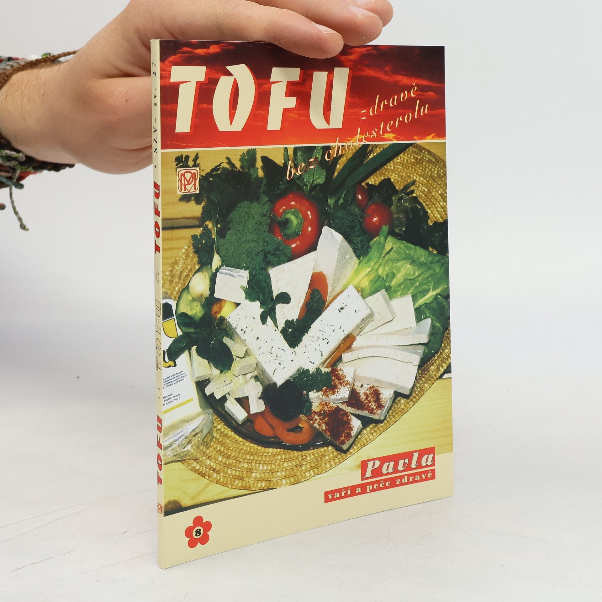 Pavla Momčilová Tofu. Vaříme zdravě a bez cholesterolu
