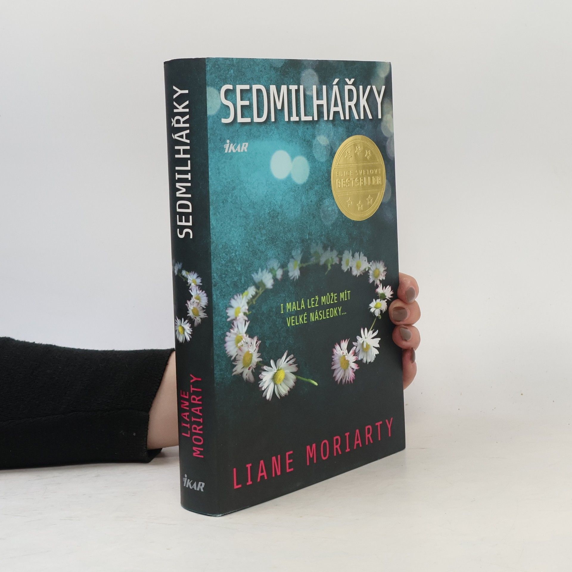 Liane Moriarty Sedmilhářky