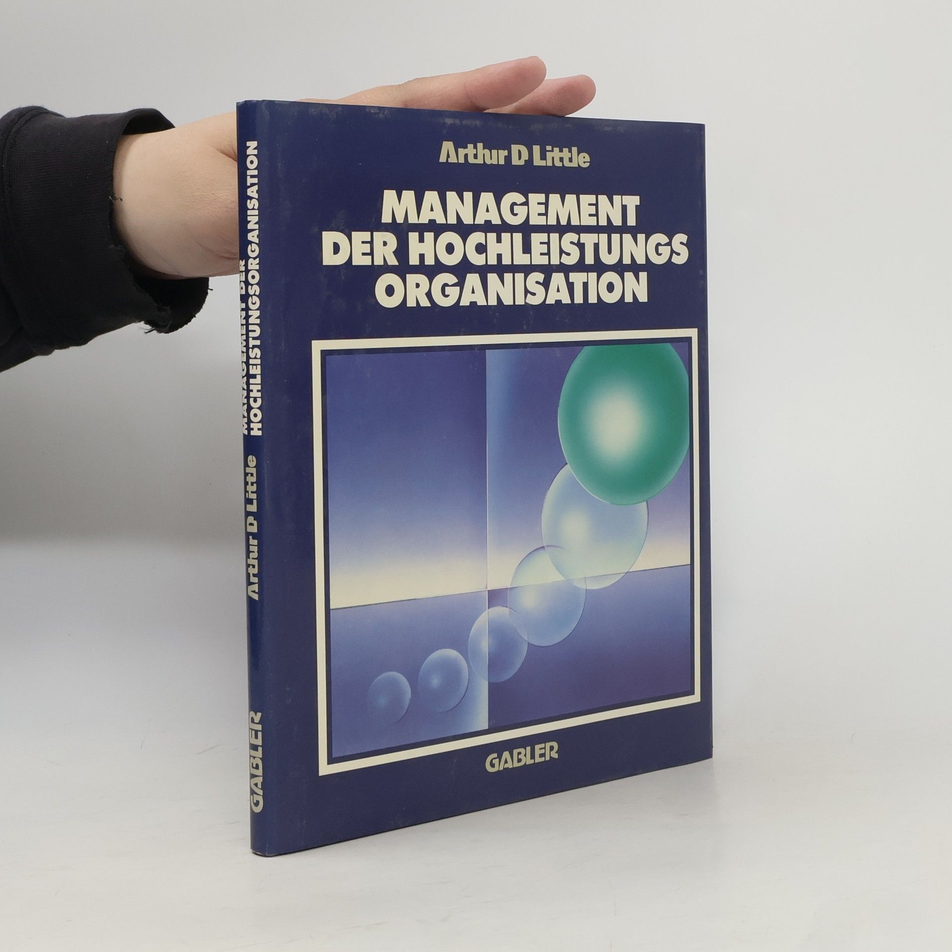 Arthur D. Little Management der Hochleistungsorganisation