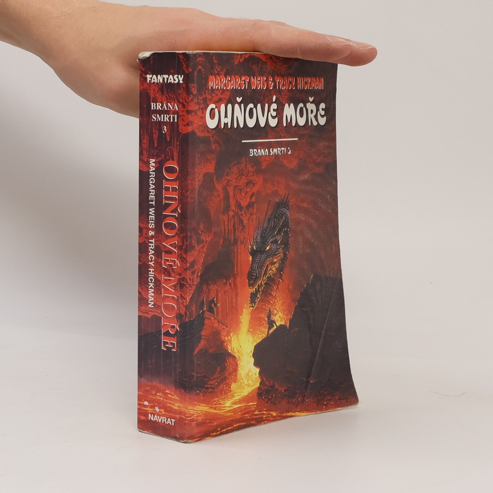 Tracy Hickman Brána smrti 3: Ohňové moře