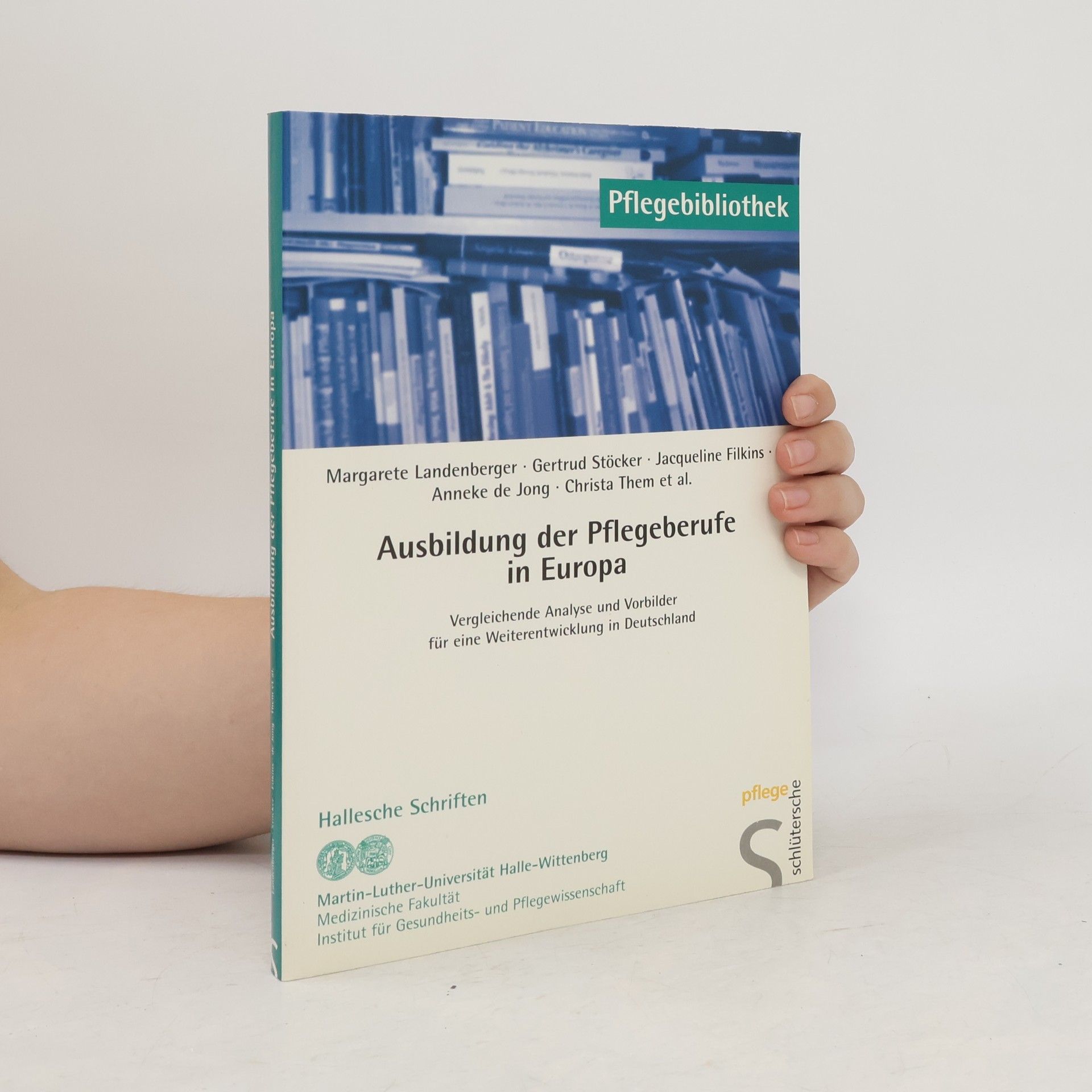 Jacqueline Filkins Pflegebibliothek: Ausbildung der Pflegeberufe in Europa