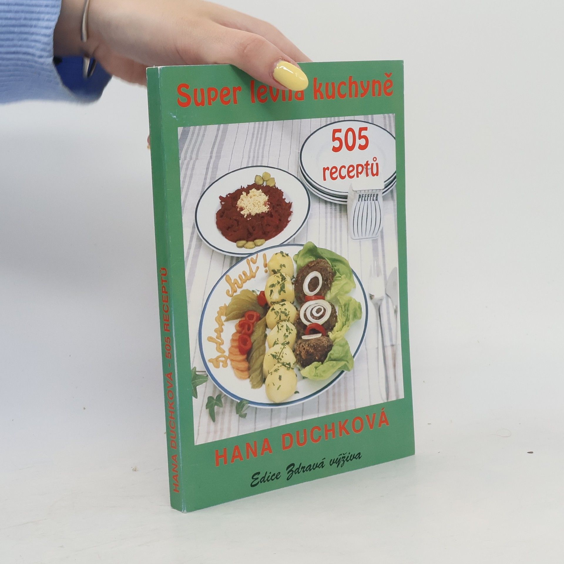 Hana Duchková Super levná kuchyně, 505 receptů