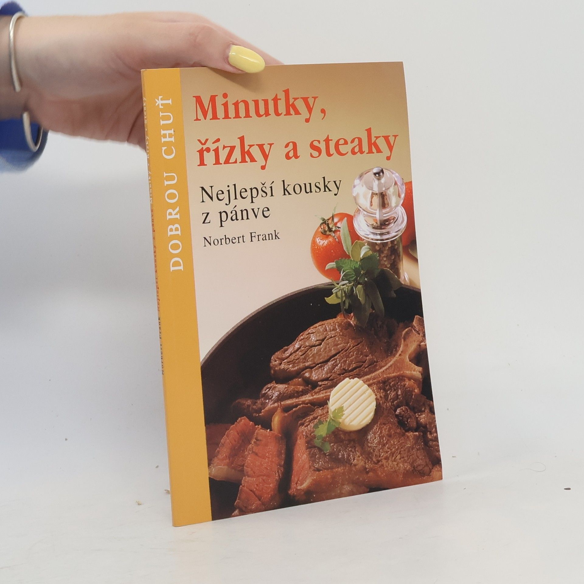 Minutky, řízky a steaky. Nejlepší kousky z pánve