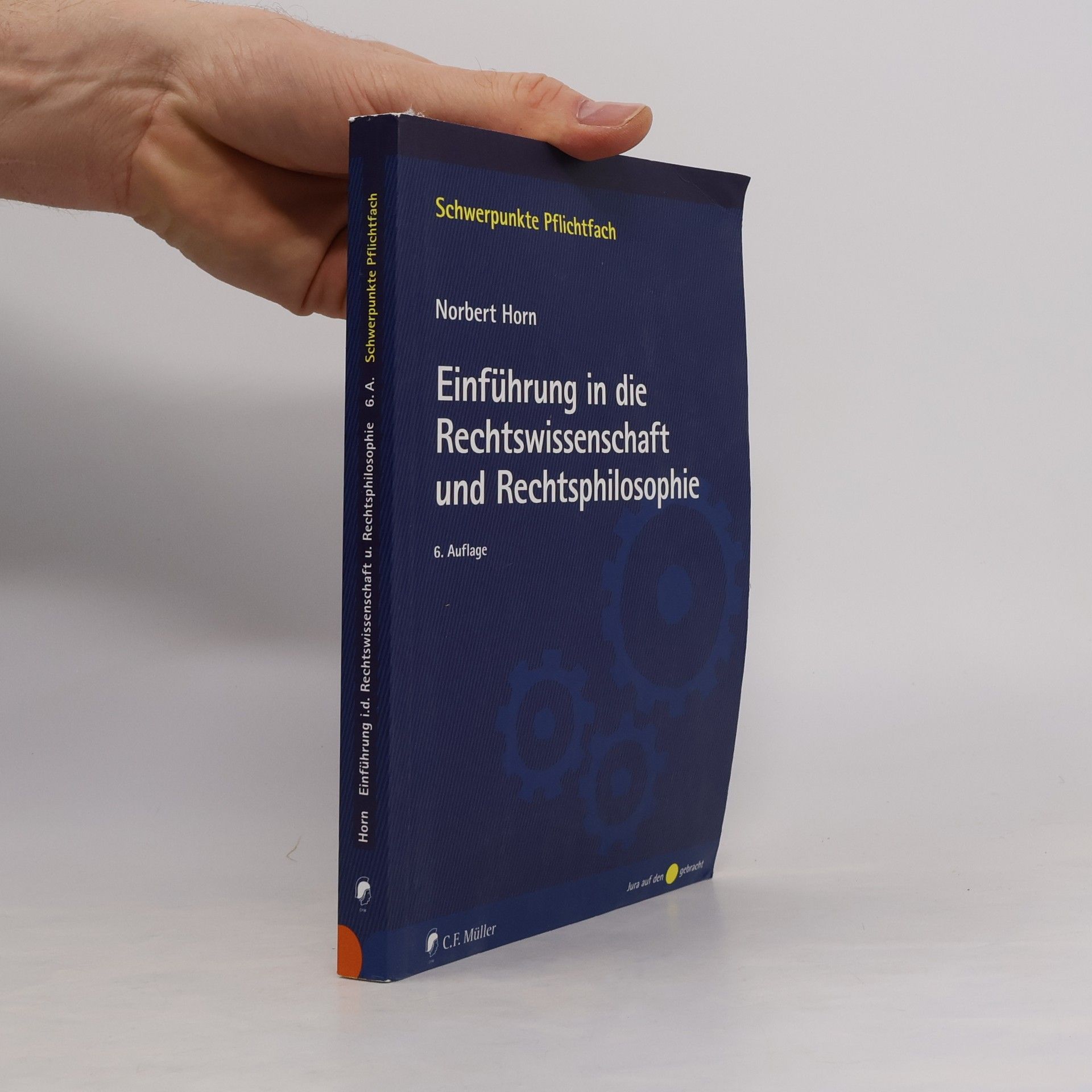 Norbert Horn Einführung in die Rechtswissenschaft und Rechtsphilosophie