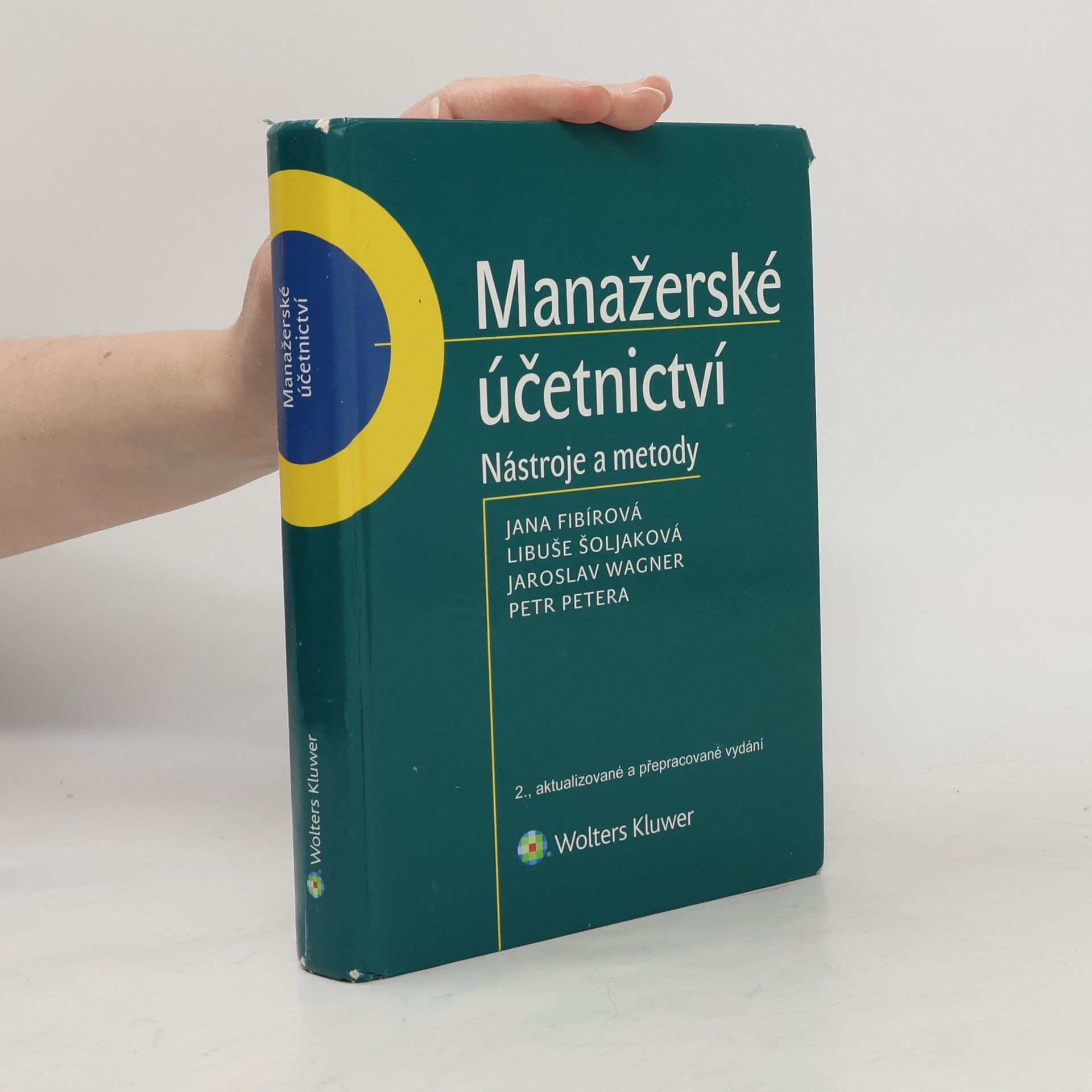 Jana Fibírová Manažerské účetnictví : nástroje a metody