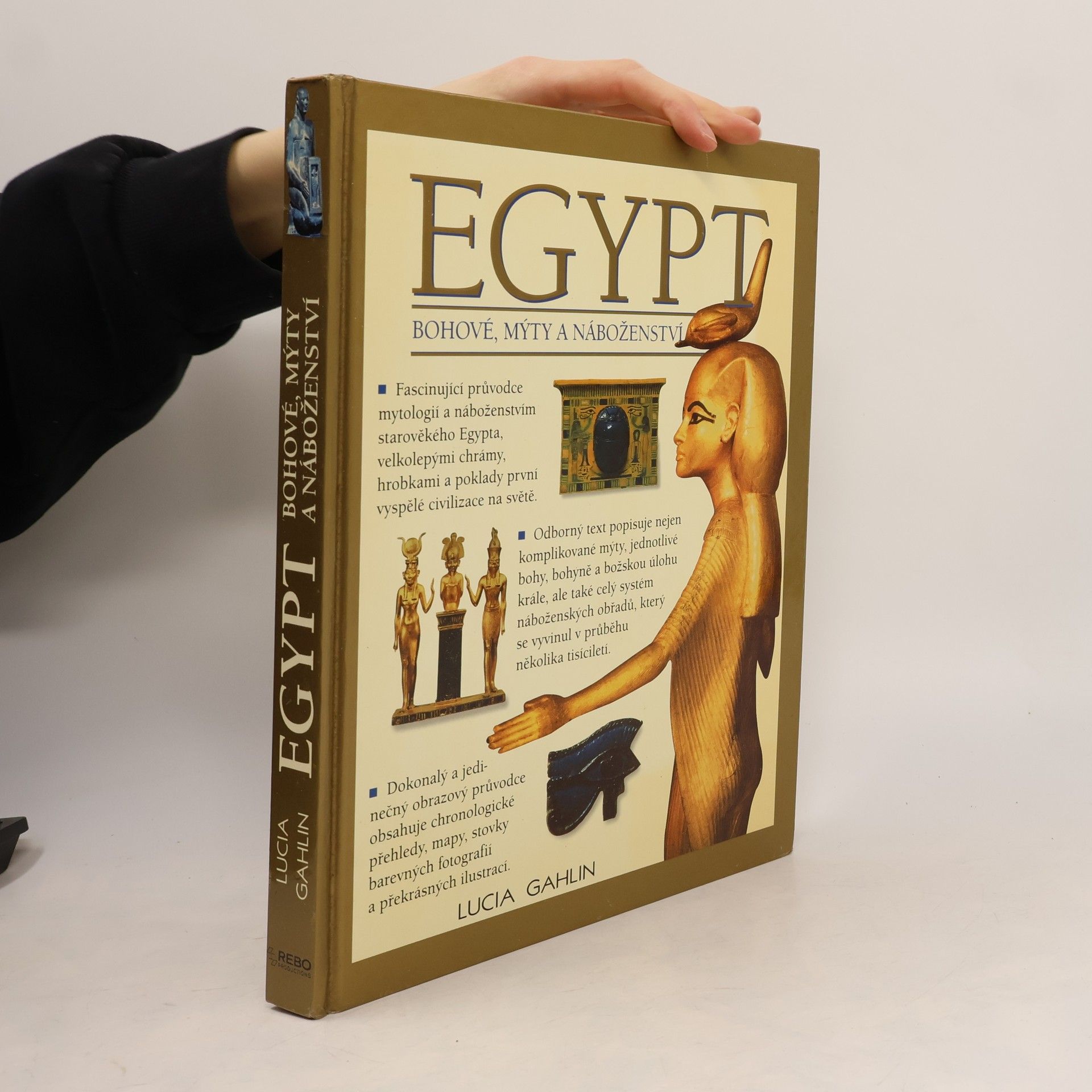 Lucia Gahlin Egypt. Bohové, mýty a náboženství
