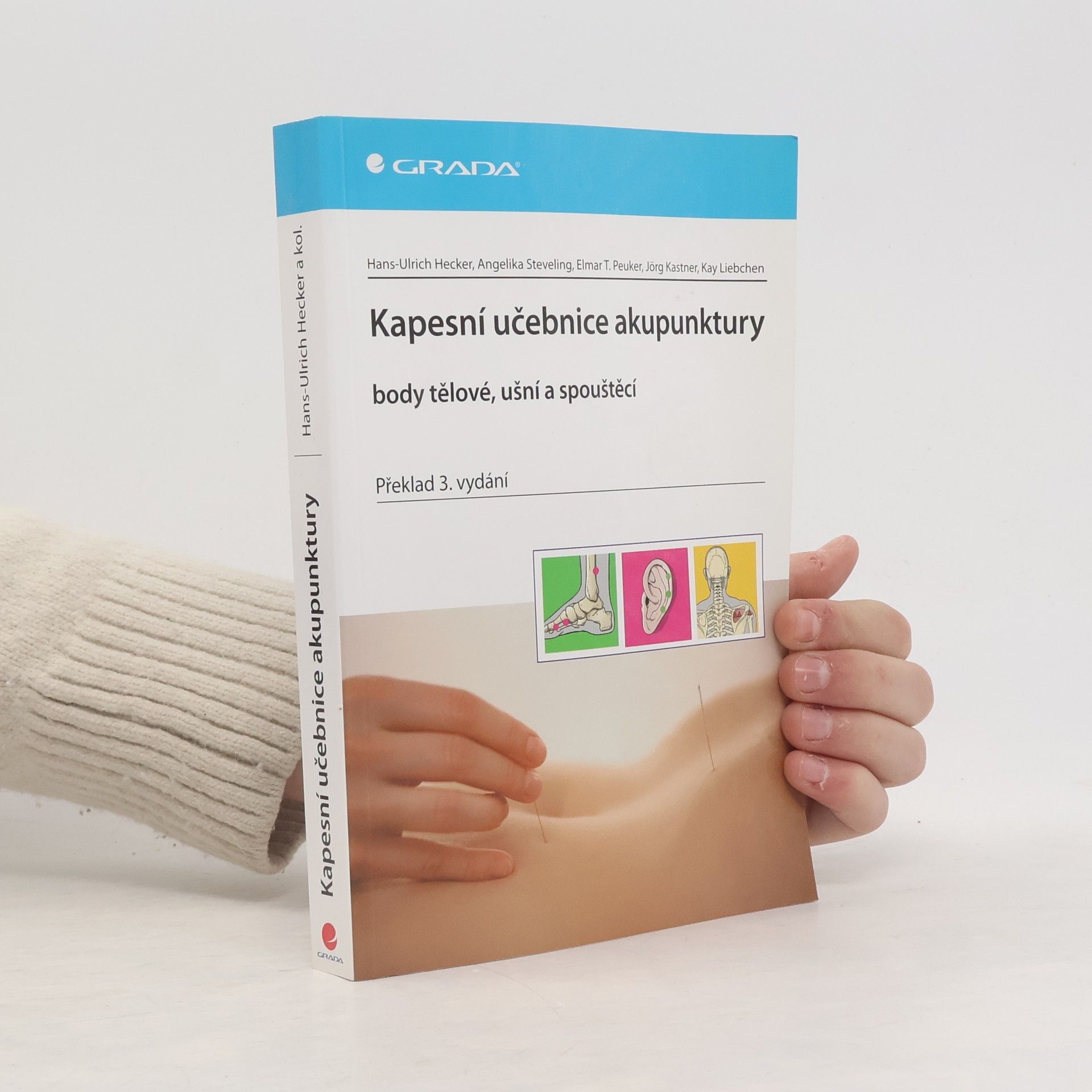 Autorenkollektiv Kapesní učebnice akupunktury: Body tělové, ušní a spouštěcí