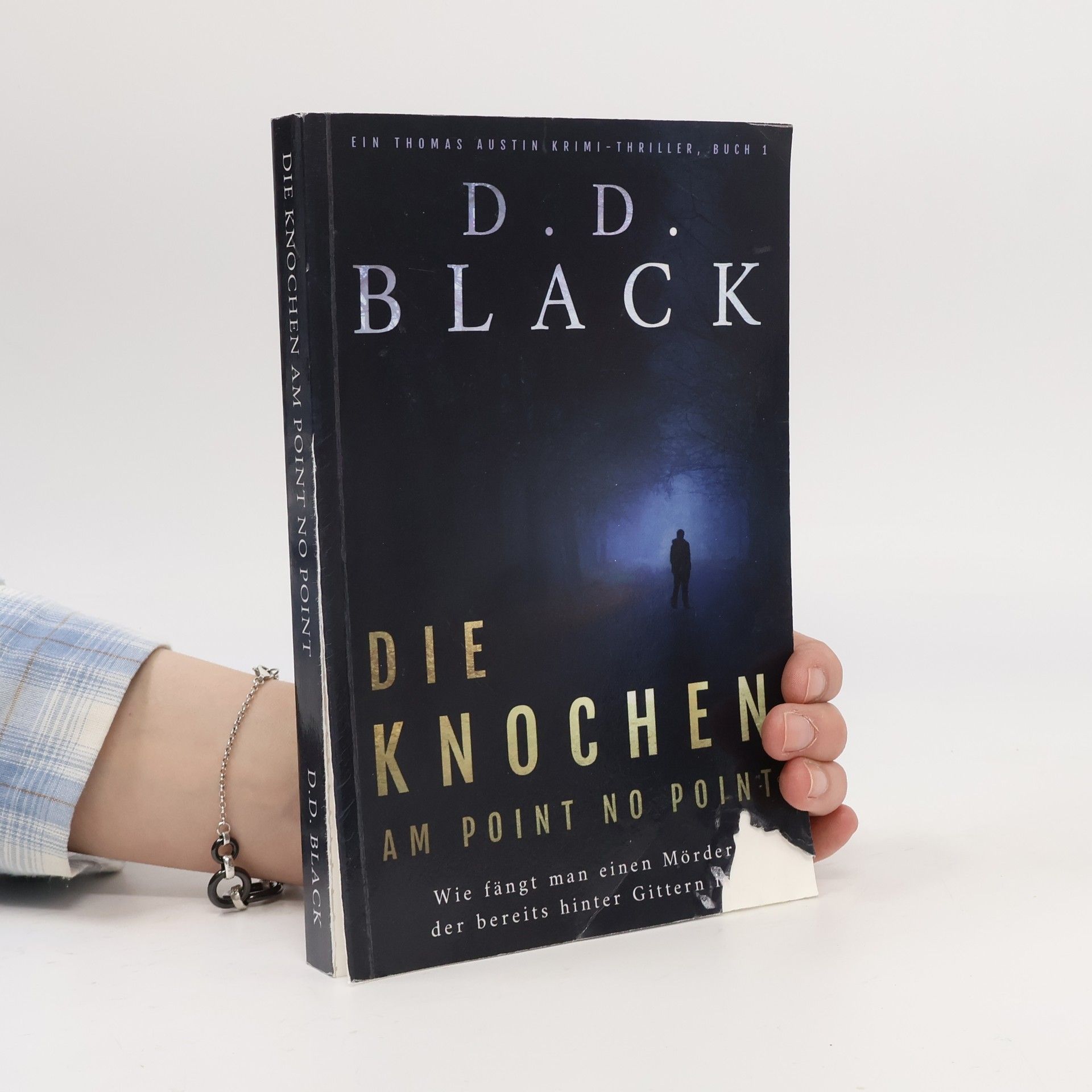 D.D. Black Ein Thomas Austin Krimi-Thriller - 1: Die Knochen am Point No Point