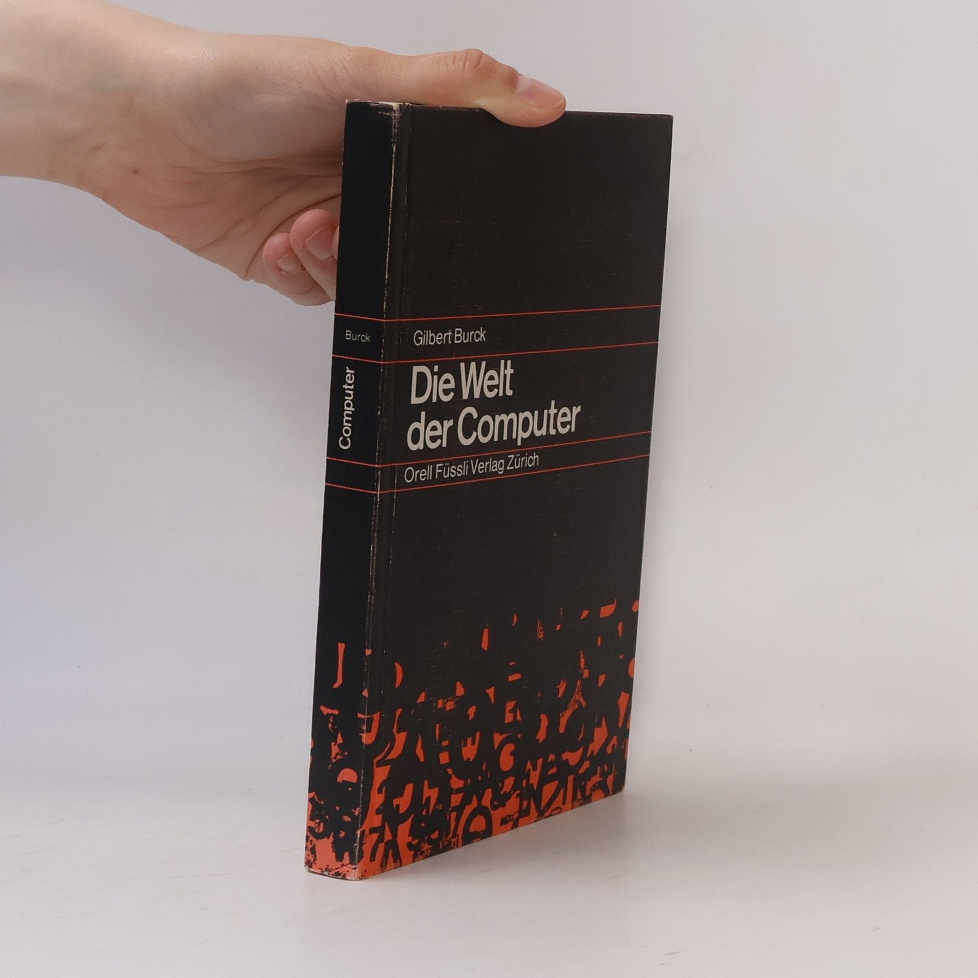 Gilbert Burck Die Welt der Computer