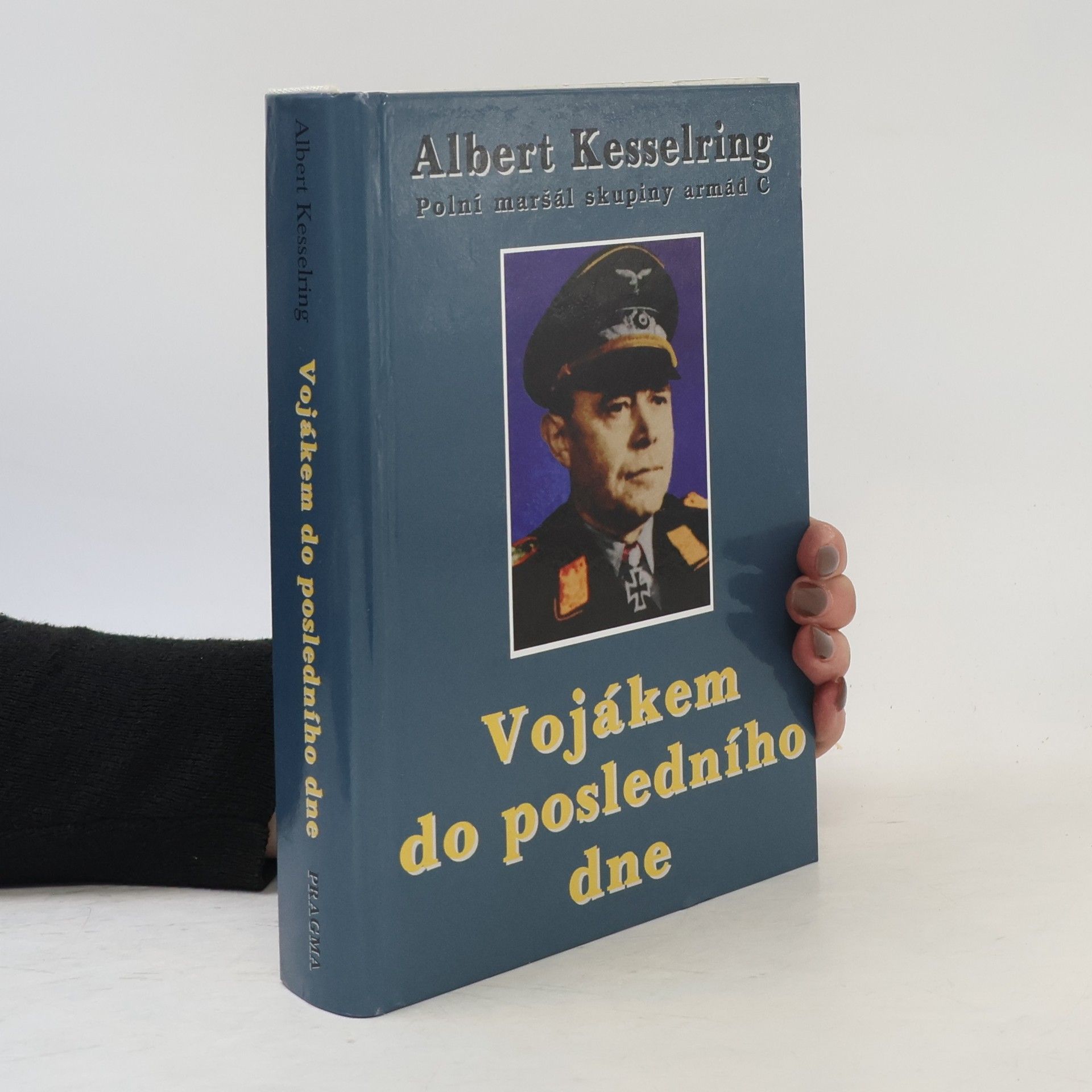 Albert Kesselring Vojákem do posledního dne