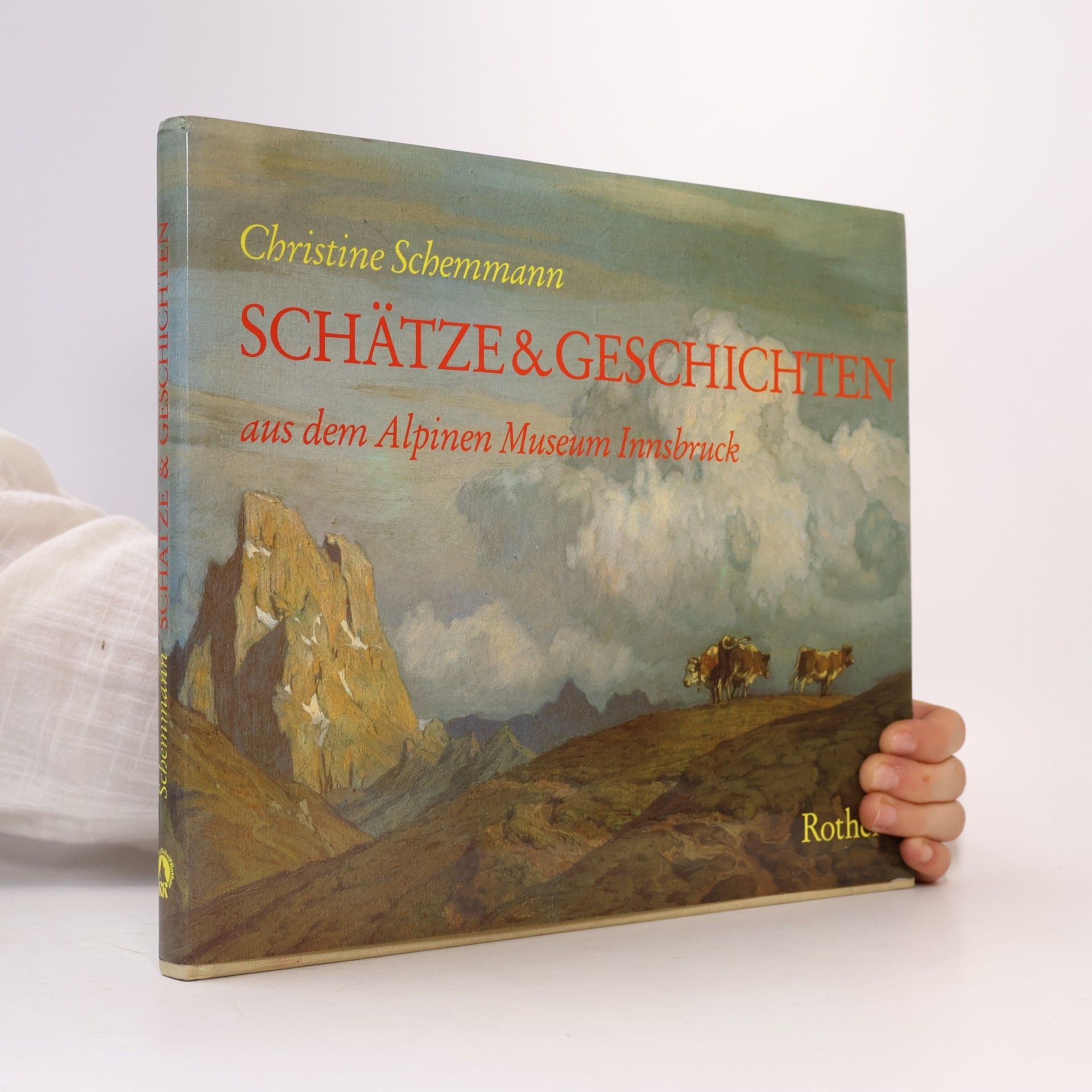 Christine Schemmann Schätze & [und] Geschichten aus dem Alpinen Museum Innsbruck