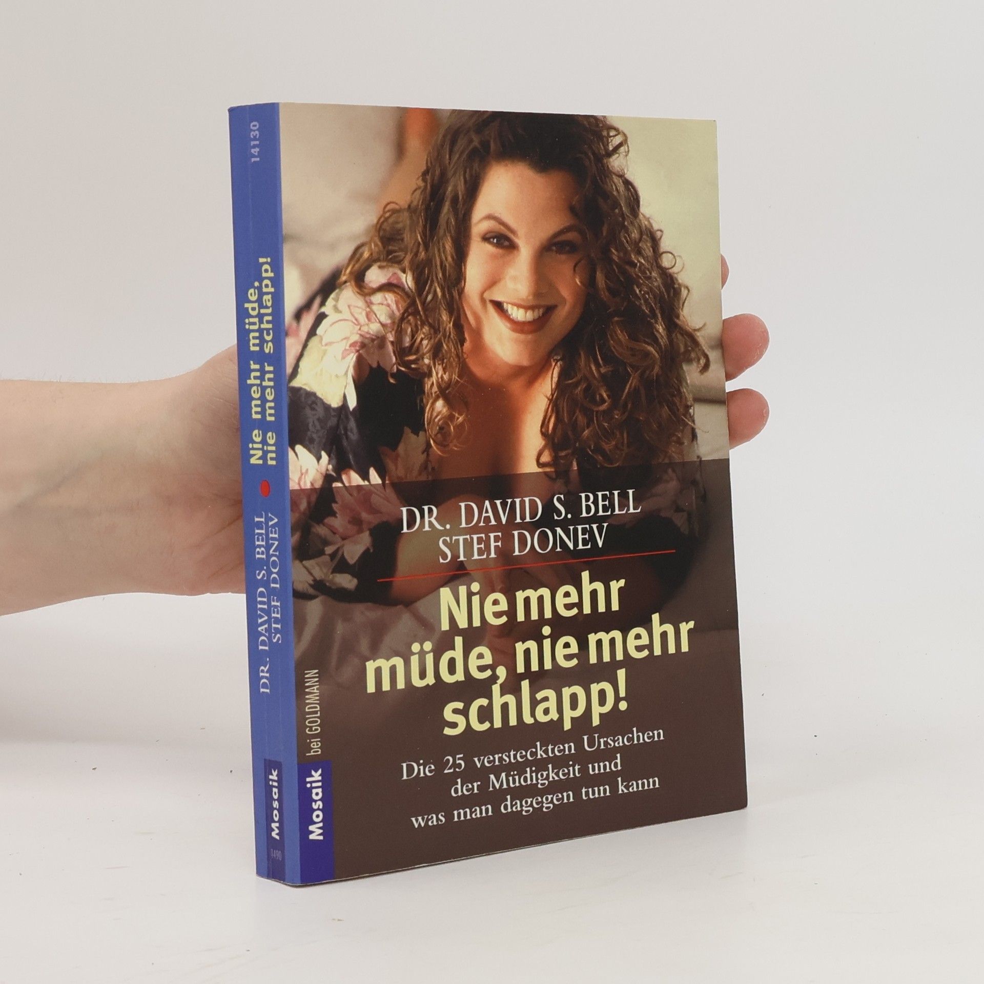 David S. Bell Nie mehr müde, nie mehr schlapp!