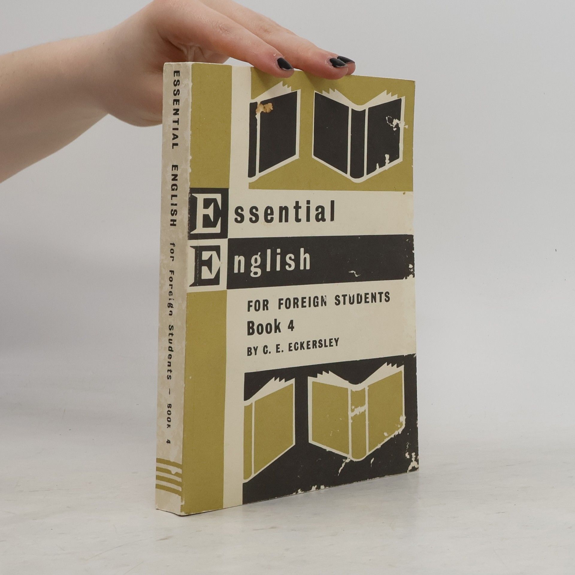 Charles Ewart Eckersley Essential English for Foreign Students. Book 4