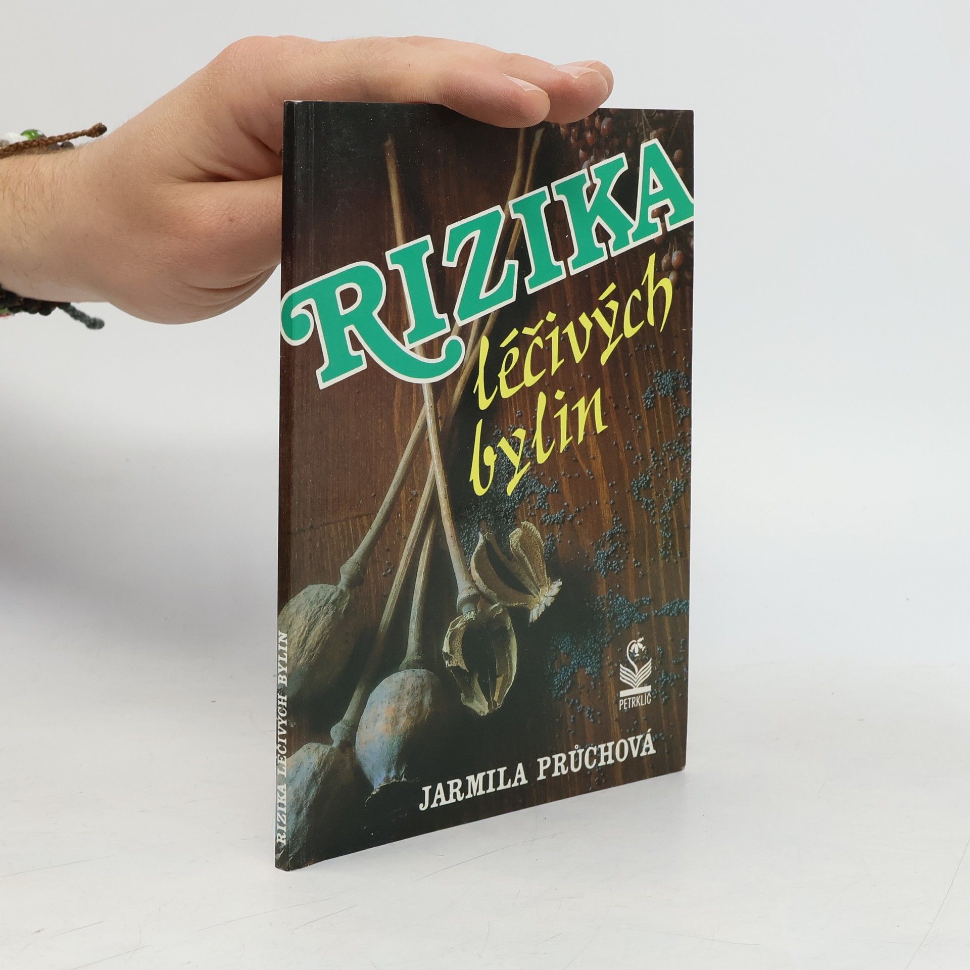 Jarmila Průchová Rizika léčivých bylin