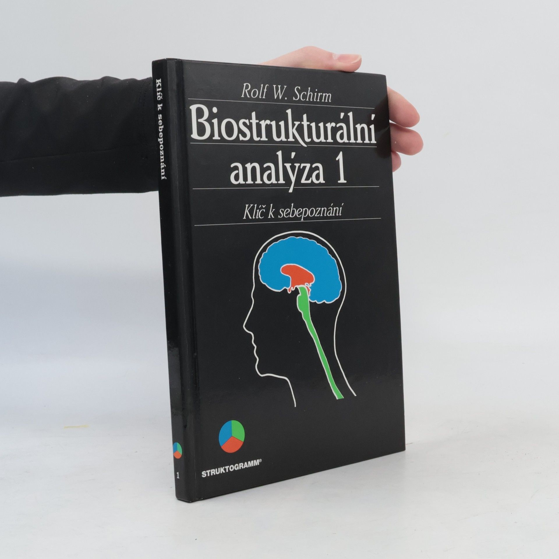 Rolf W. Schrim Biostrukturální analýza 1: Klíč k sebepoznání