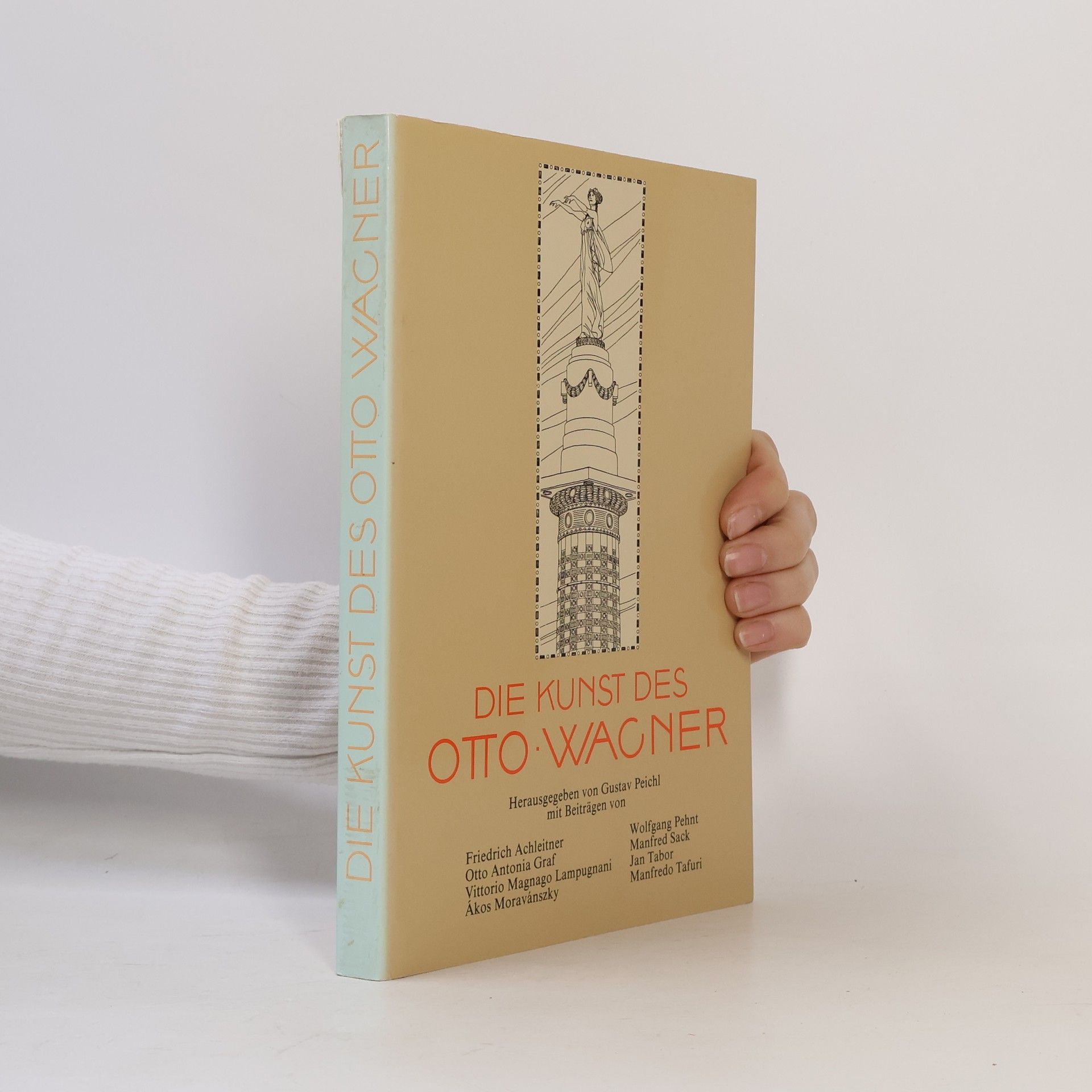 Otto Wagner Die Kunst des Otto Wagner