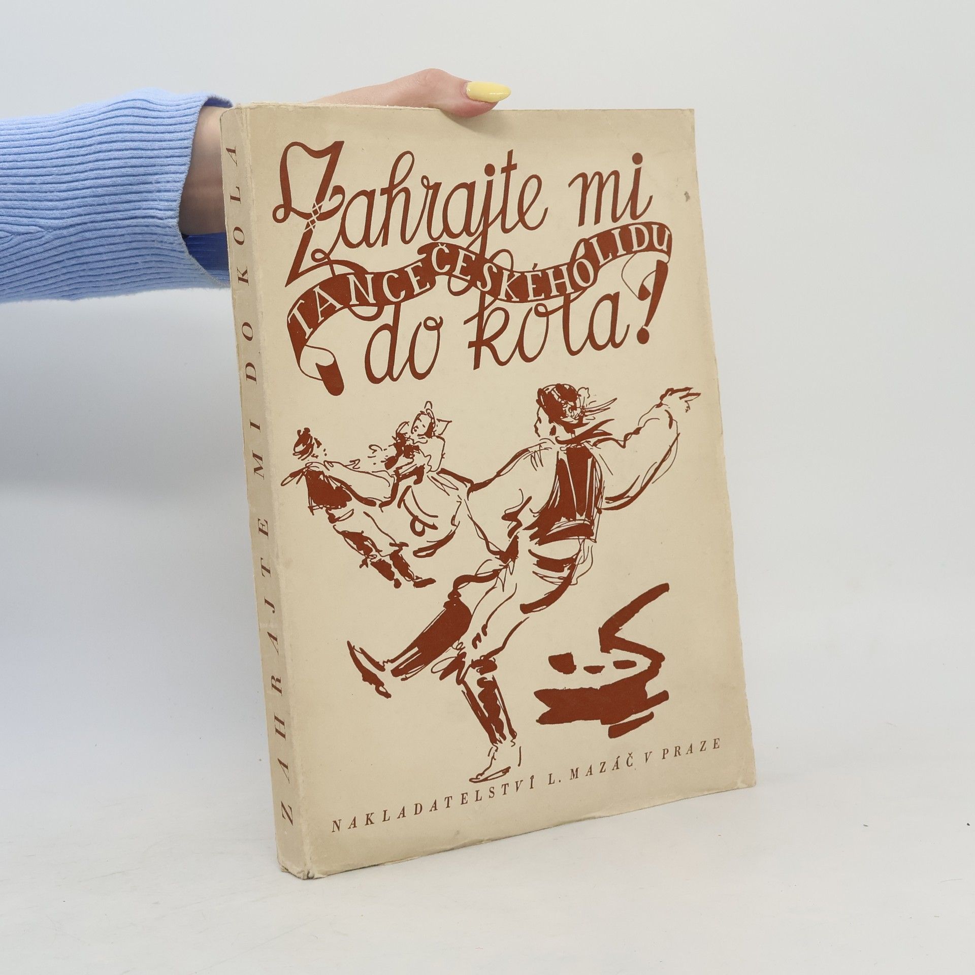 Zahrajte mi do kola! Tance českého lidu