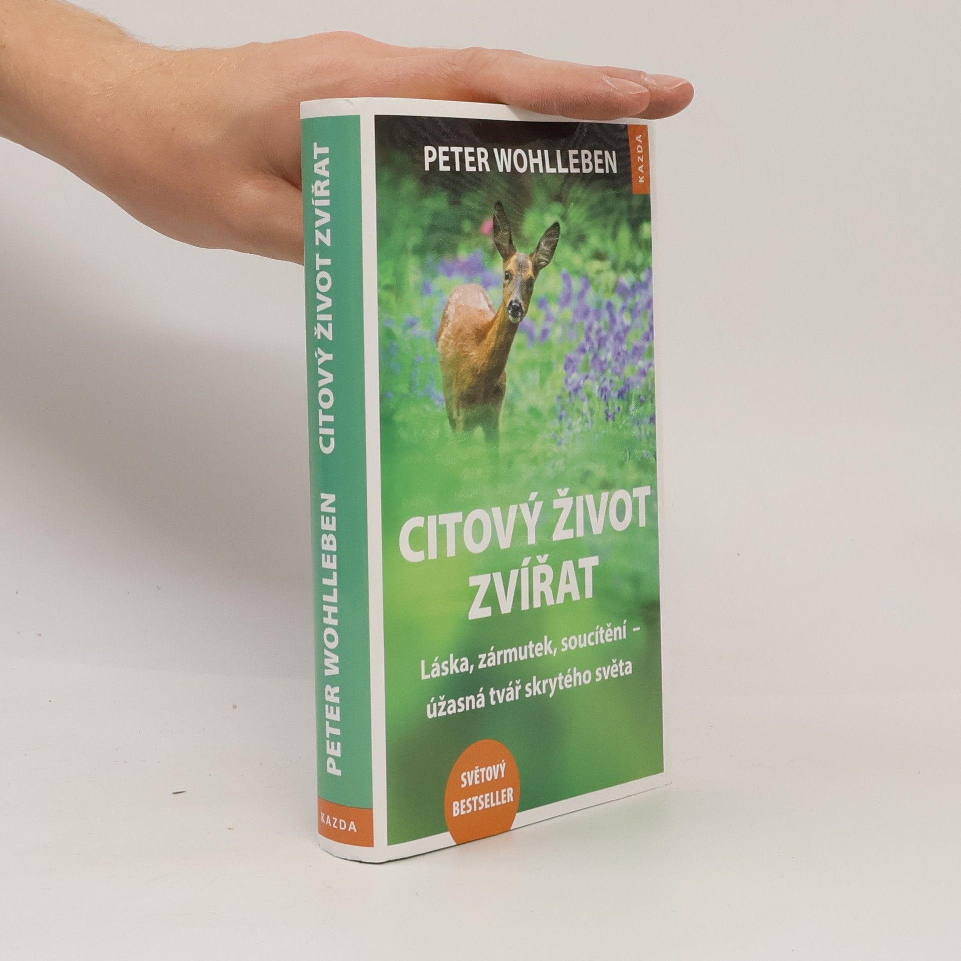 Peter Wohlleben Citový život zvířat. Láska, zármutek, soucítění - úžasná tvář skrytého světa