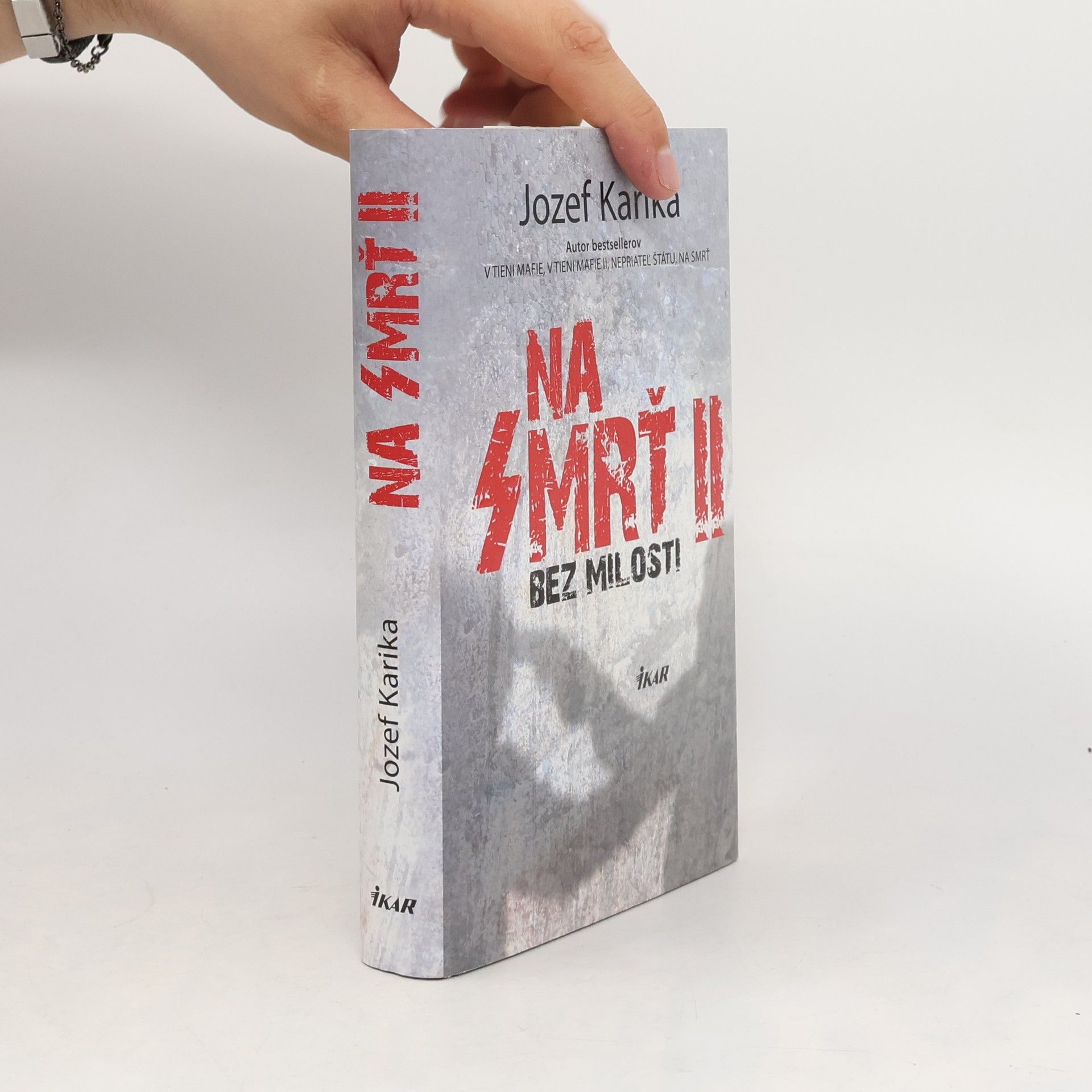 Jozef Karika Na smrť II. - Bez milosti