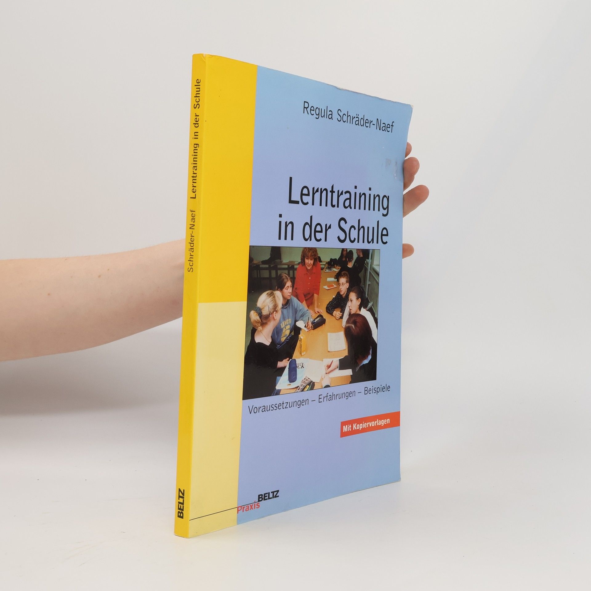 Regula Schräder-Naef Beltz Praxis: Lerntraining in der Schule