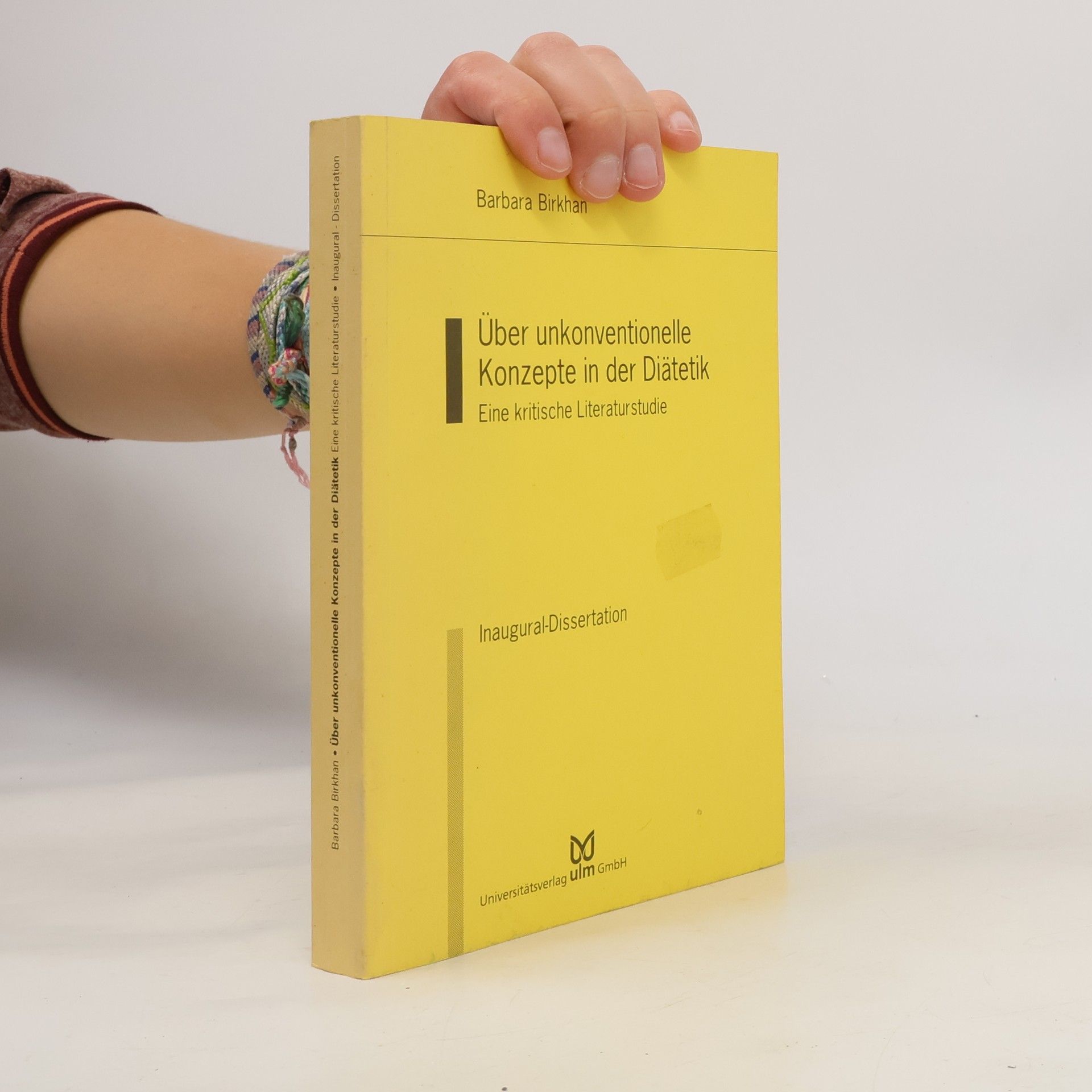 Über unkonventionelle Konzepte in der Diätetik: Eine kritische Literaturstudie. Inaugural-Dissertation