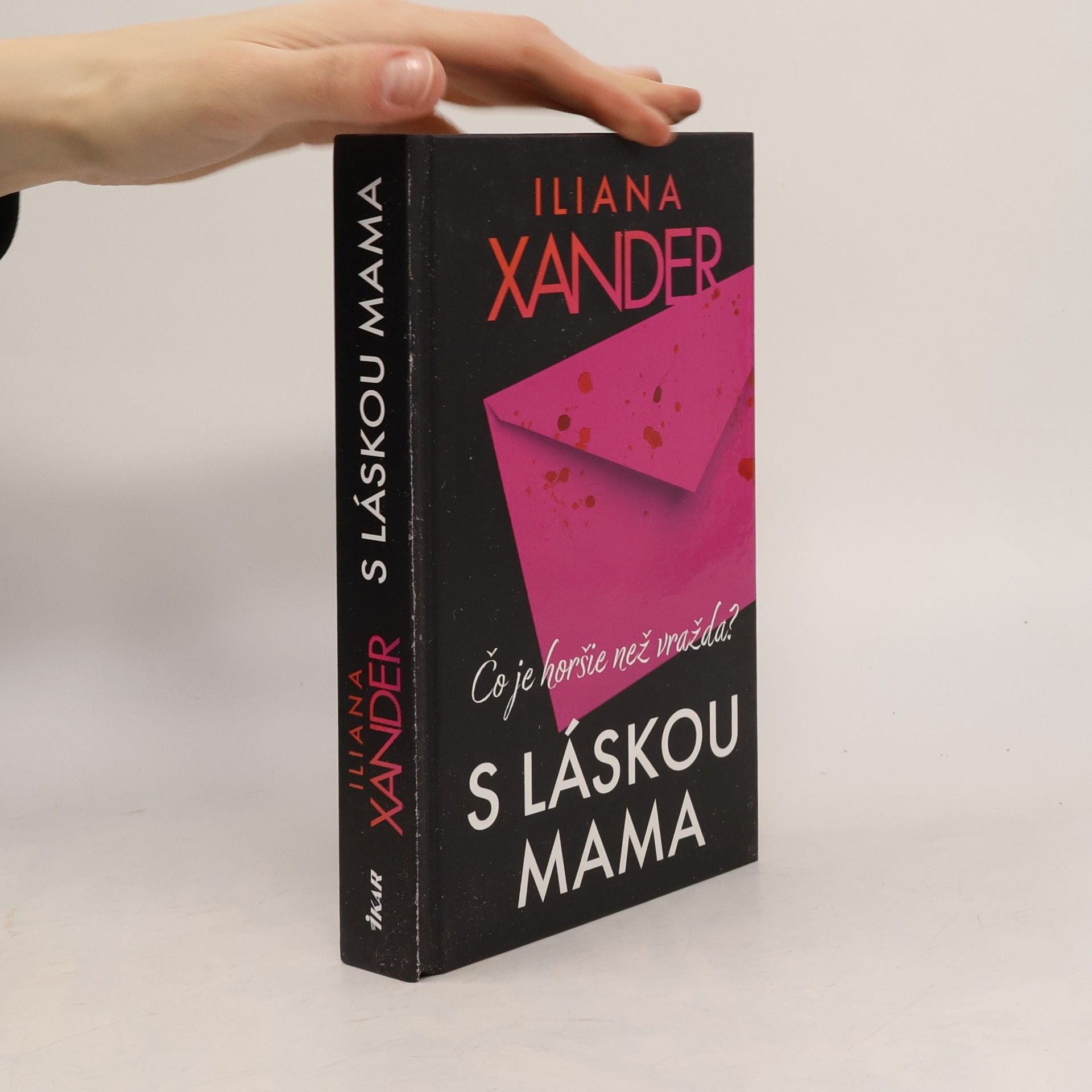Iliana Xander S láskou mama