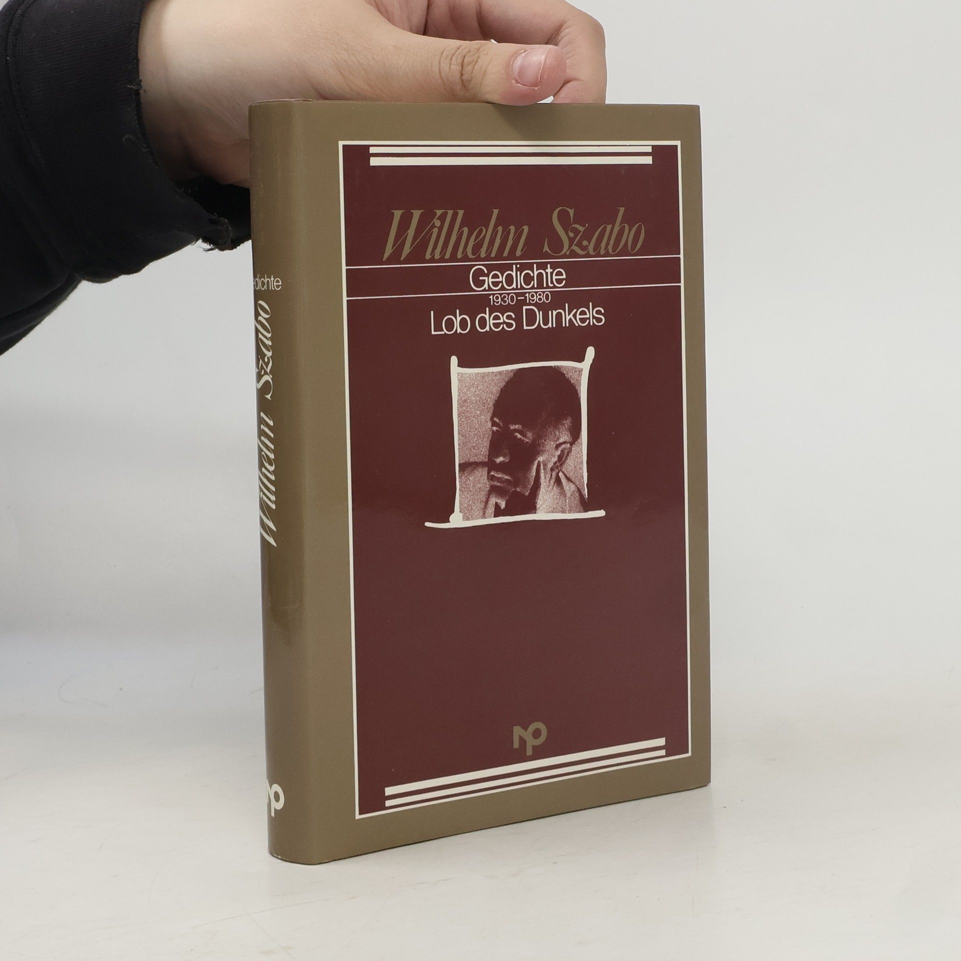 Wilhelm Szabo Gedichte 1930-1980 : Lob des Dunkels