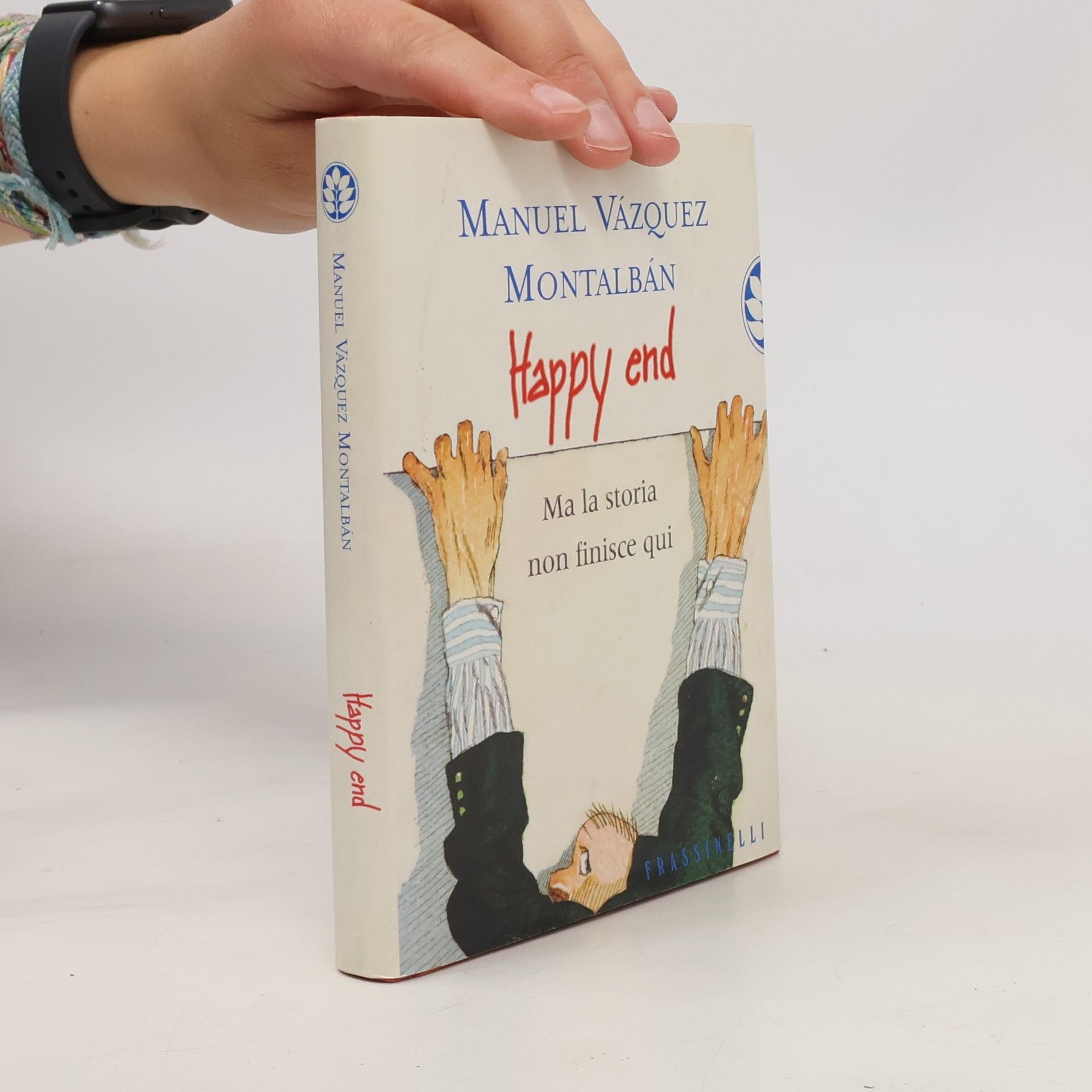Hado Lyria Frassinelli narrativa straniera: Happy end. Ma la storia non finisce qui